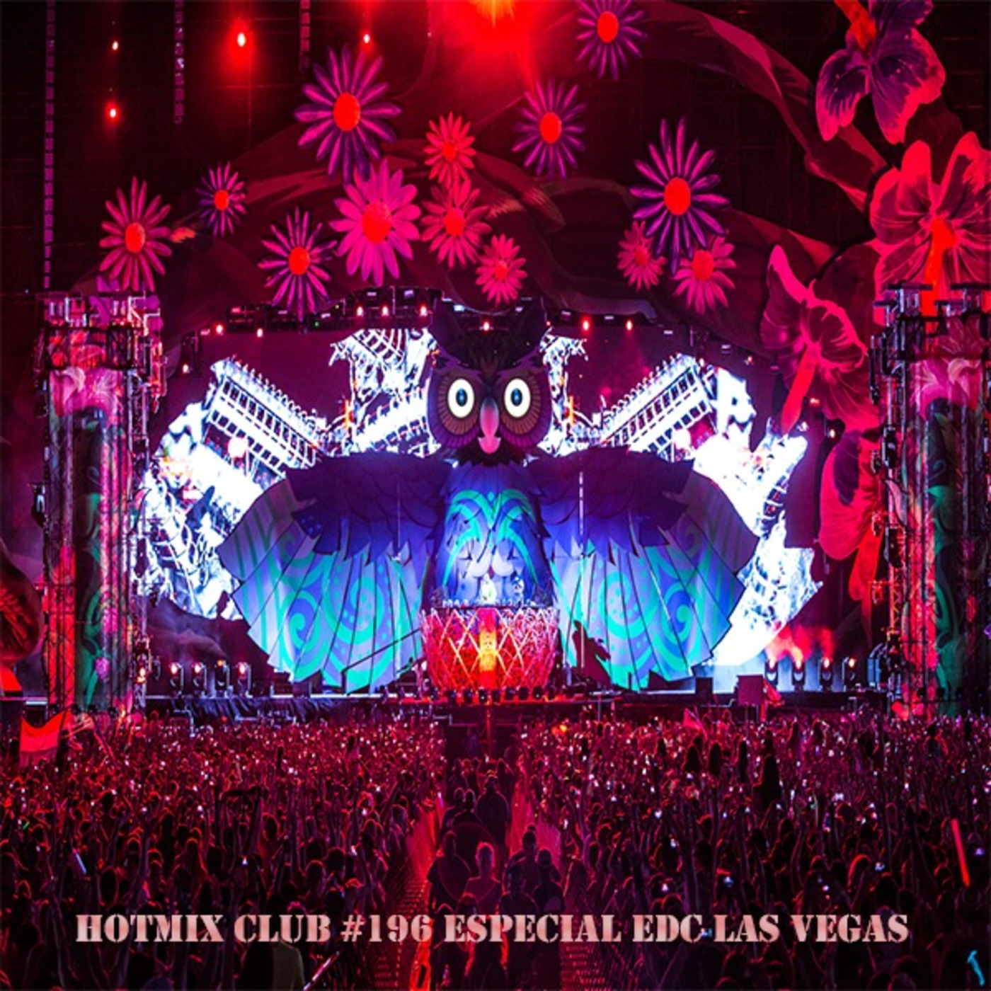 HotMix Club #196 - Especial EDC Las Vegas episode artwork