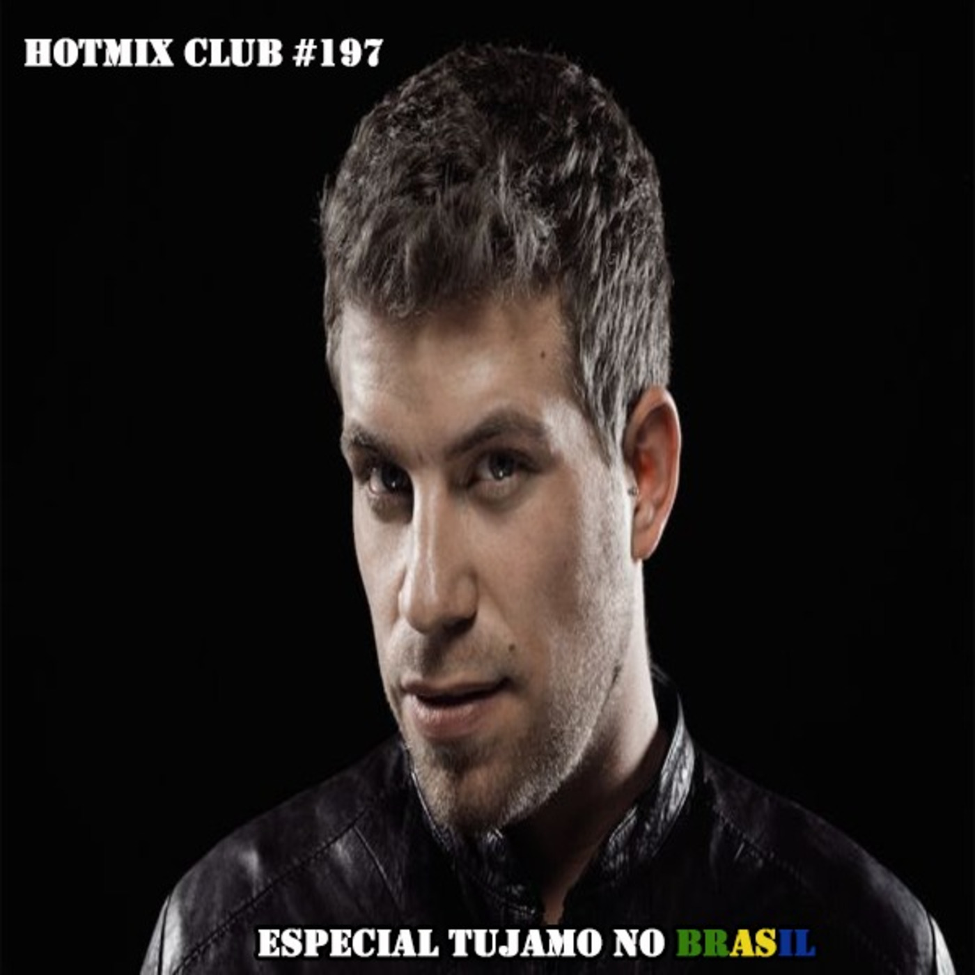 HotMix Club #197 - Especial Tujamo no Brasil episode artwork