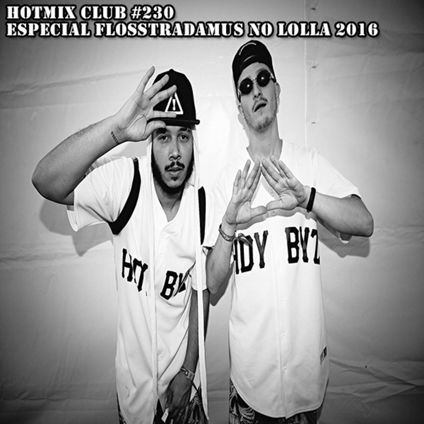 HotMix Club #230 - Especial Flosstradamus no Lolla 2016 episode artwork