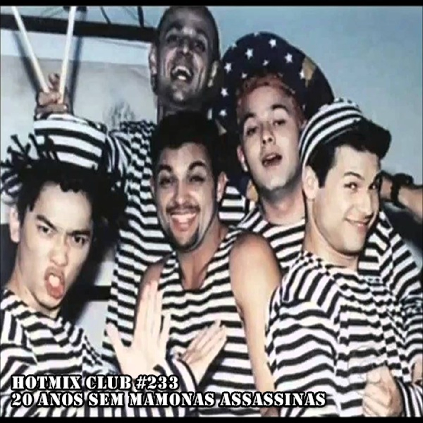 HotMix Club #233 - 20 Anos sem Mamonas Assassinas episode artwork
