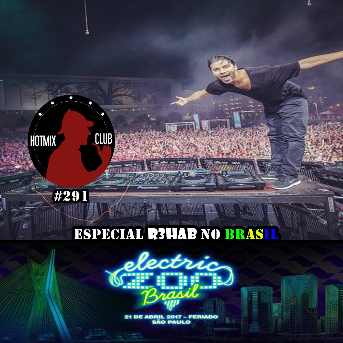 HotMix Club #291 - Especial R3hab no Brasil episode artwork