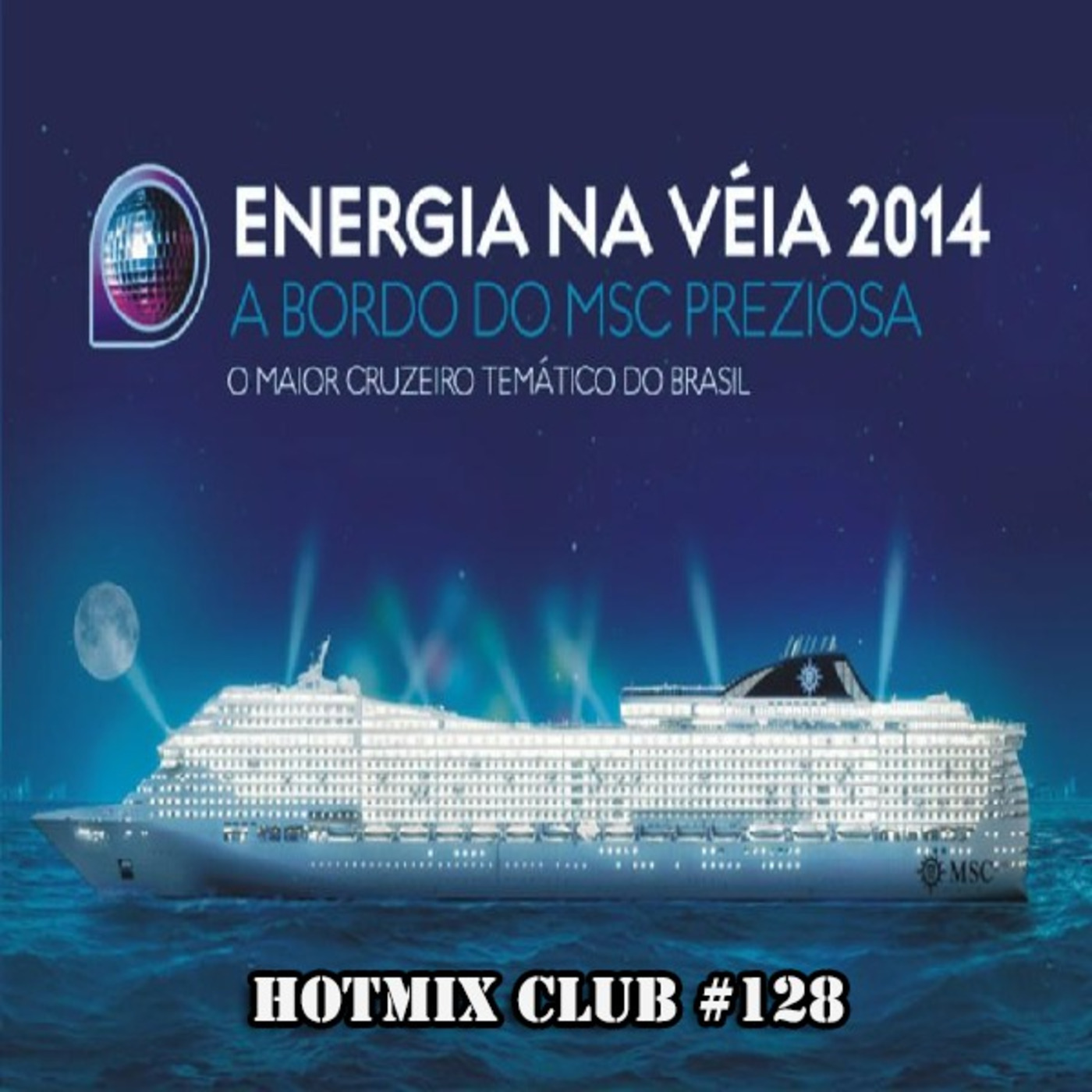 HotMix Club #128 - Especial Navio da Véia com Information Society episode artwork