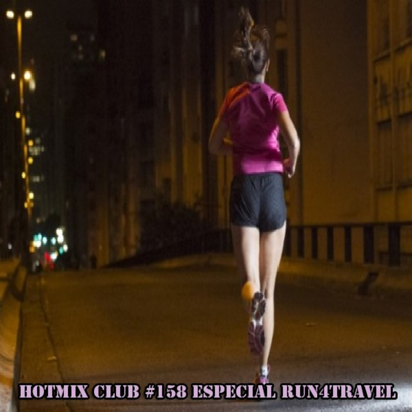 HotMix Club #159 - Especial Run4Travel episode artwork