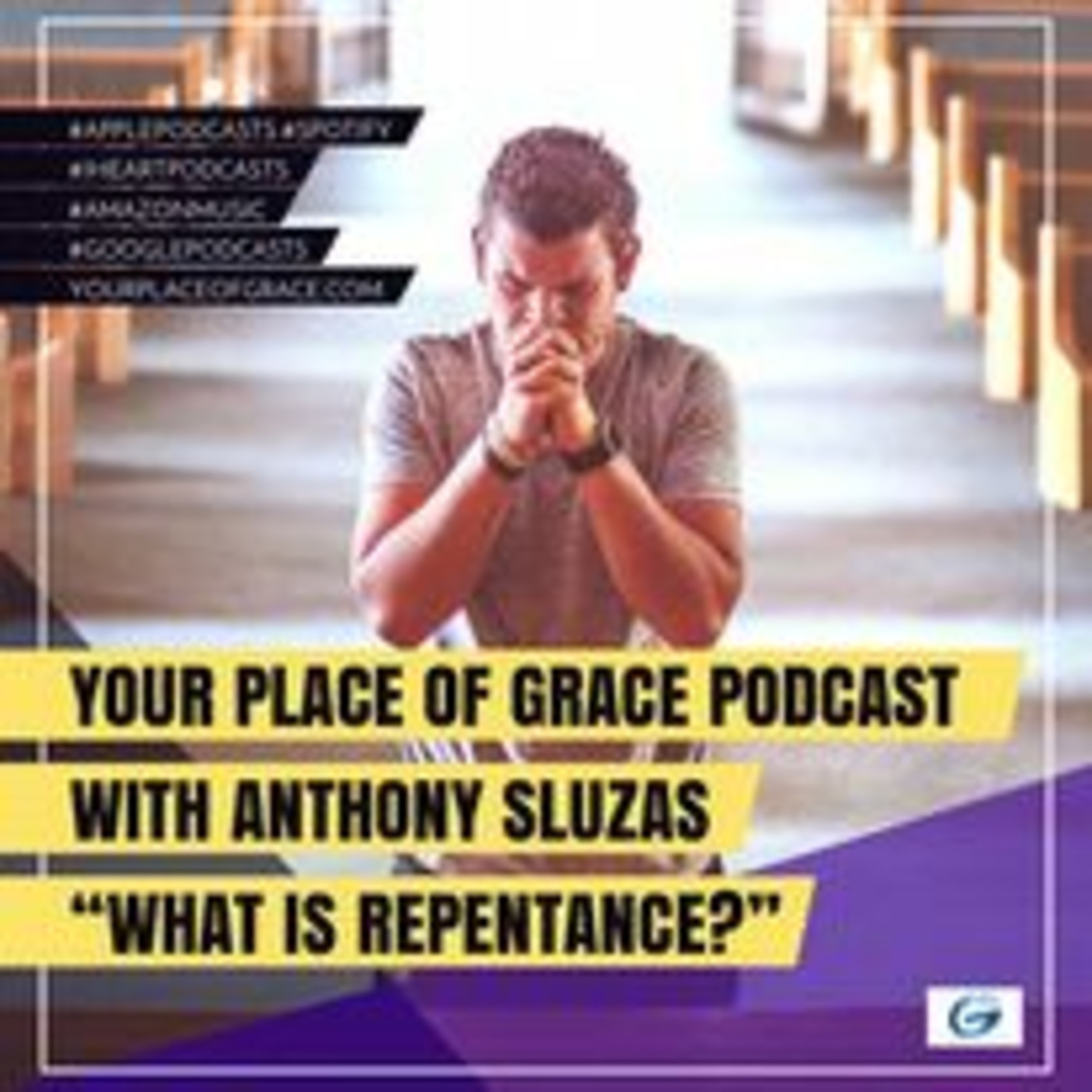 Episode 232: WHAT IS REPENTANCE?