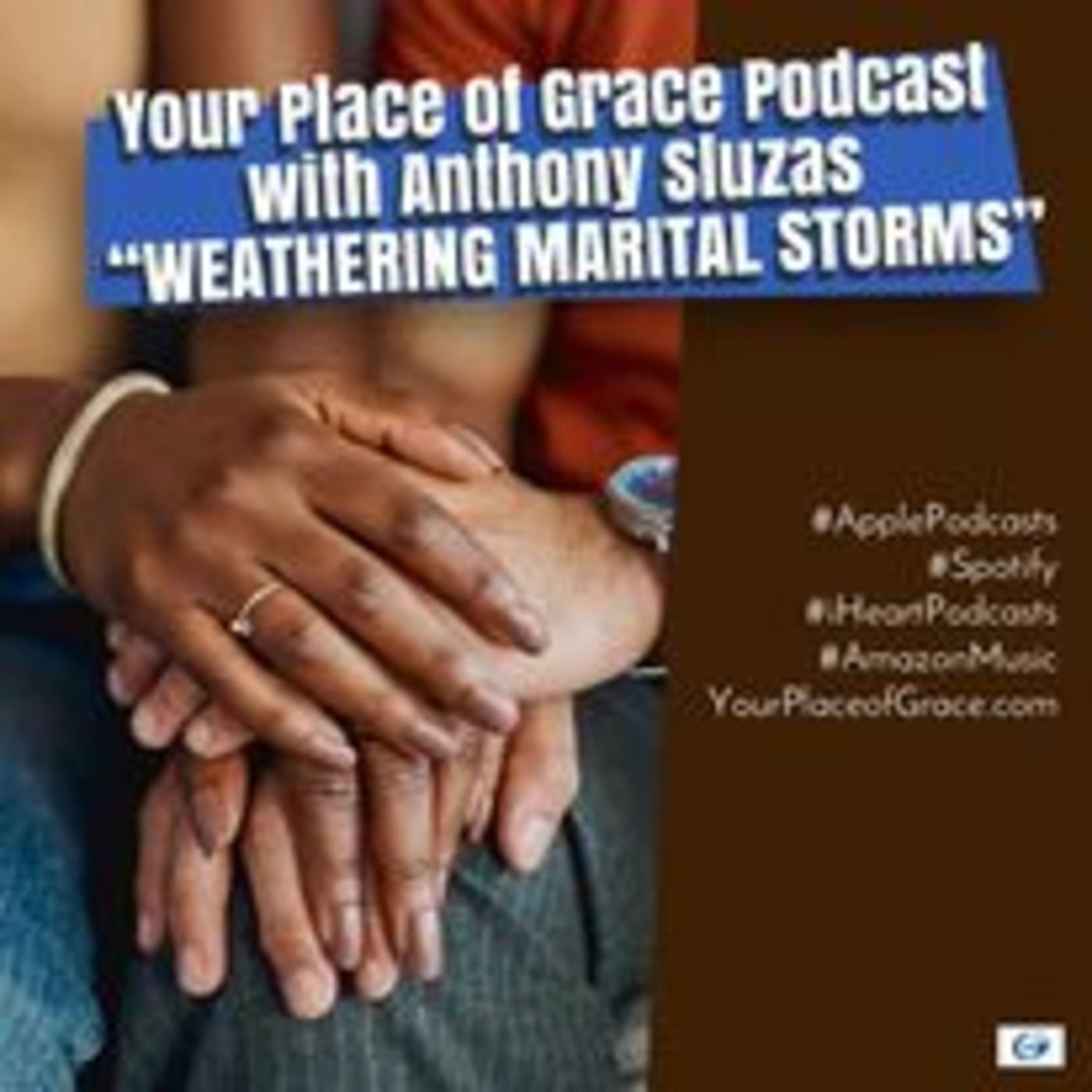 Episode 311: WEATHERING MARITAL STORMS