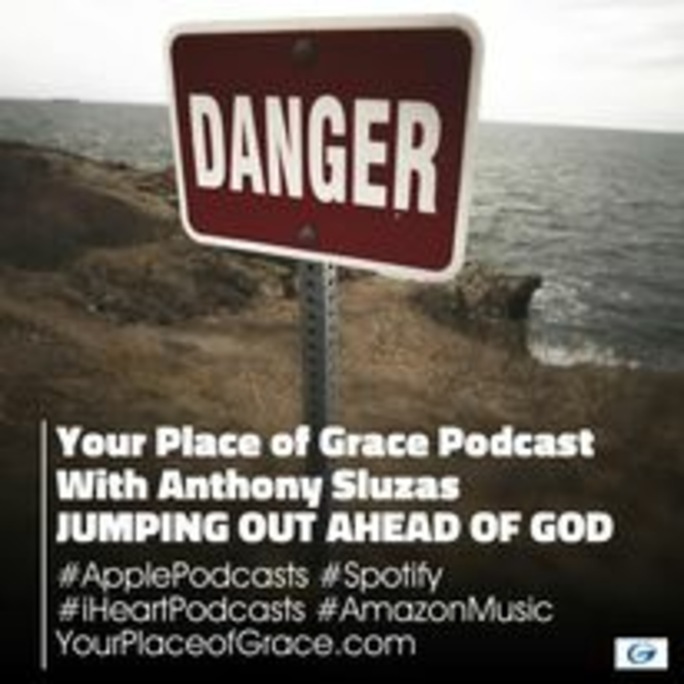 Episode 330: JUMPING OUT AHEAD OF GOD