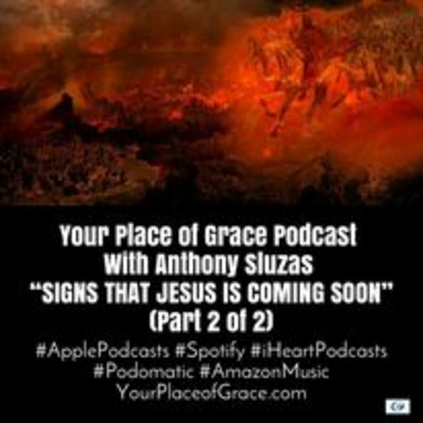 Episode 336: SIGNS THAT JESUS IS COMING BACK SOON (Part 2 of 2)