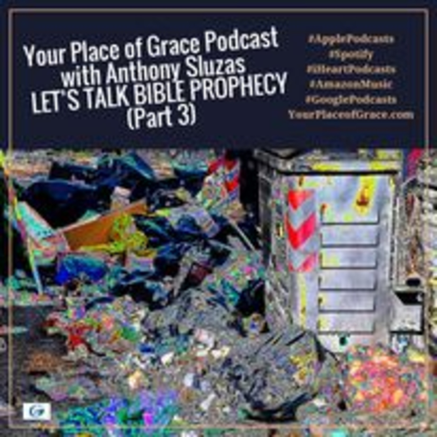 Episode 352: LET'S TALK BIBLE PROPHECY (Part 3)