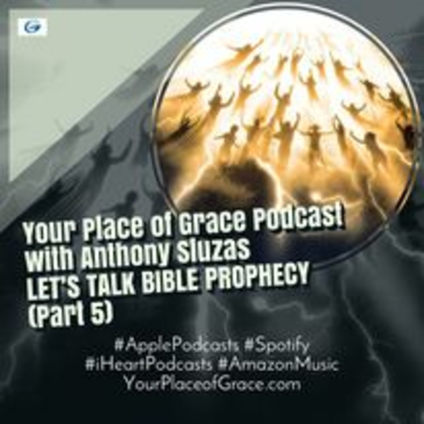 Episode 354: LET'S TALK BIBLE PROPHECY (Part 5)