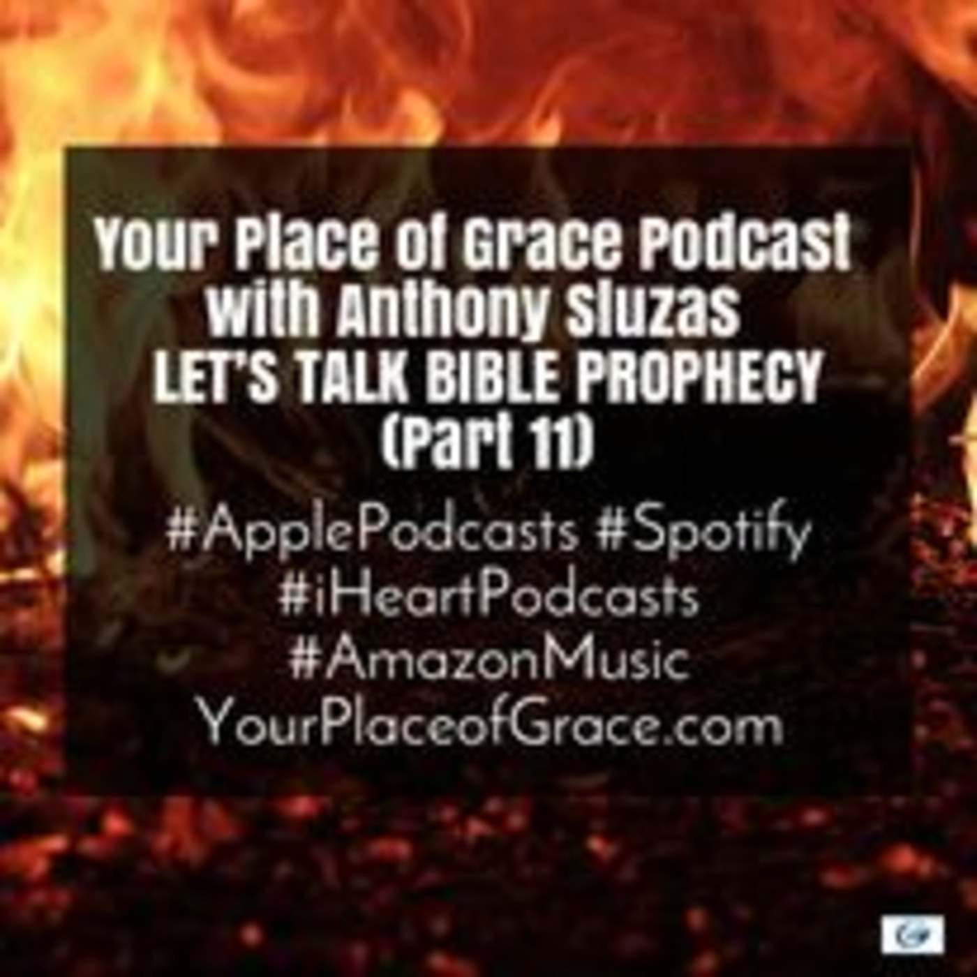 Episode 360: LET'S TALK BIBLE PROPHECY (Part 11)