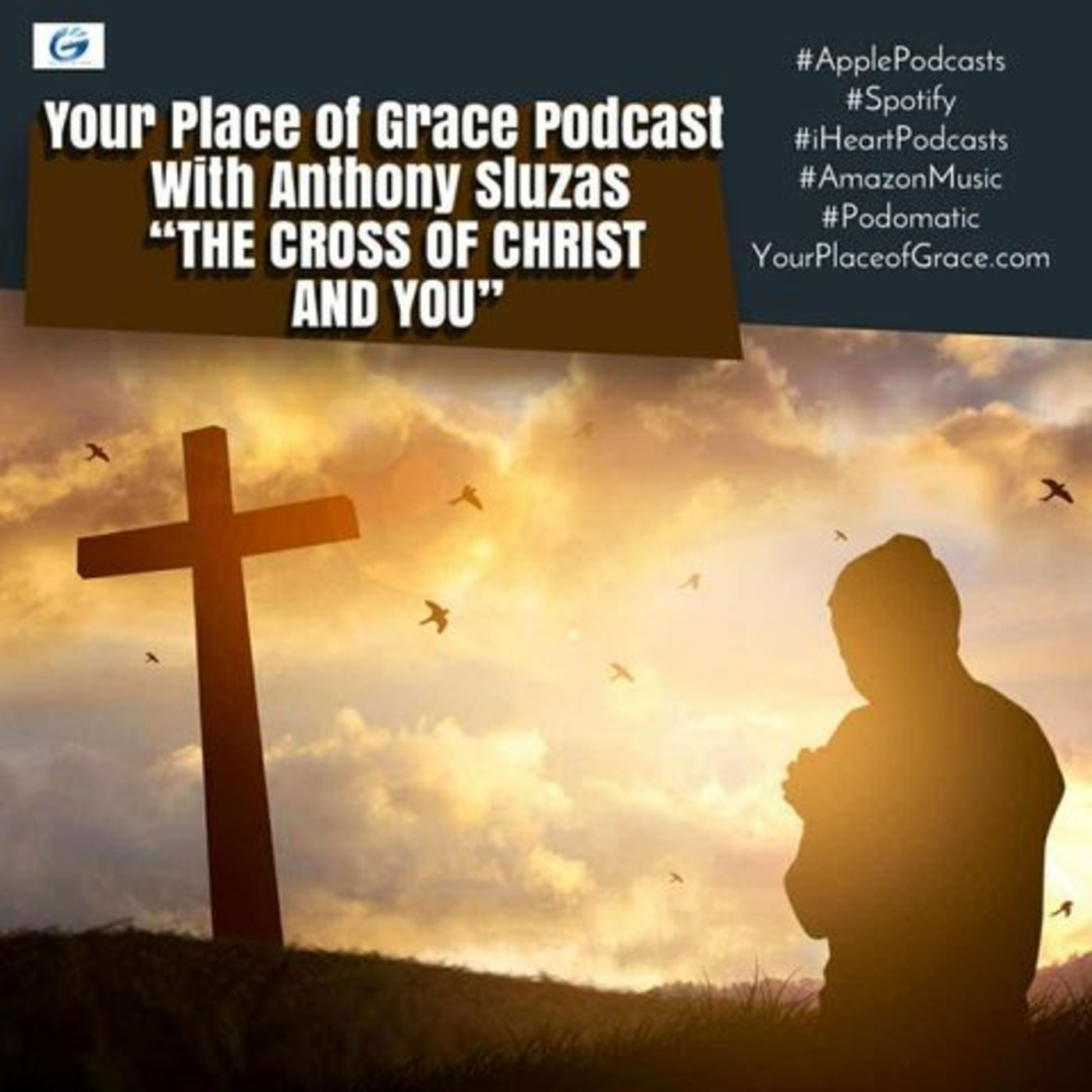 Episode 365: THE CROSS OF CHRIST AND YOU