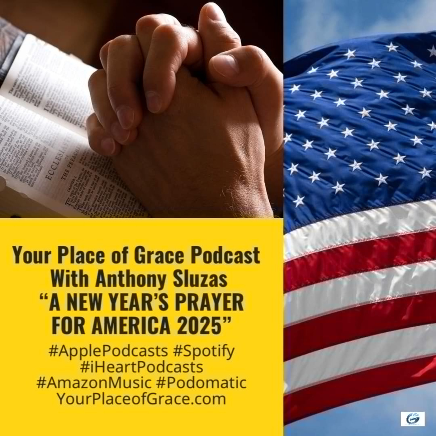 Episode 380: A NEW YEAR’S PRAYER FOR AMERICA 2025