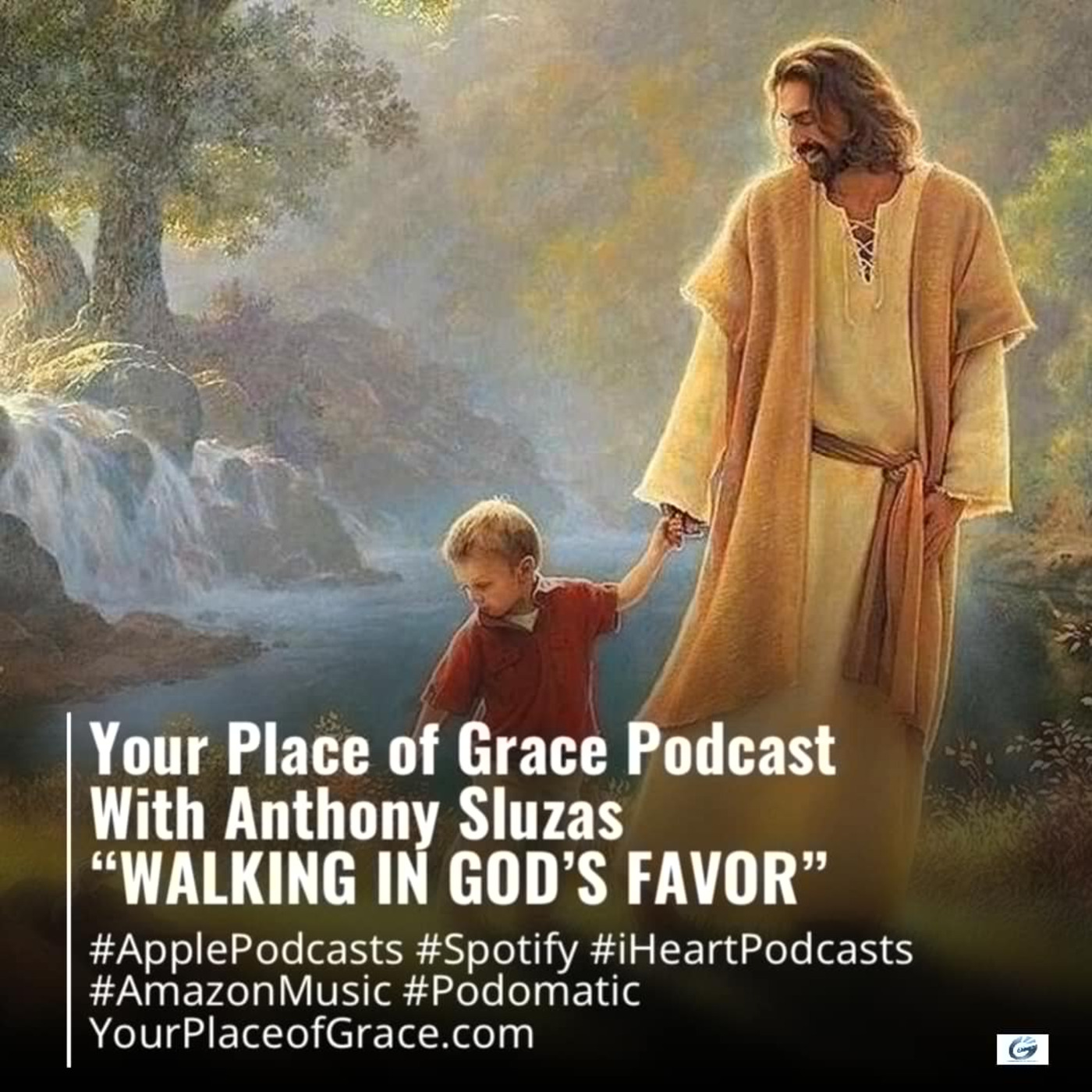 Episode 382: WALKING IN GOD’S FAVOR (Part 1)