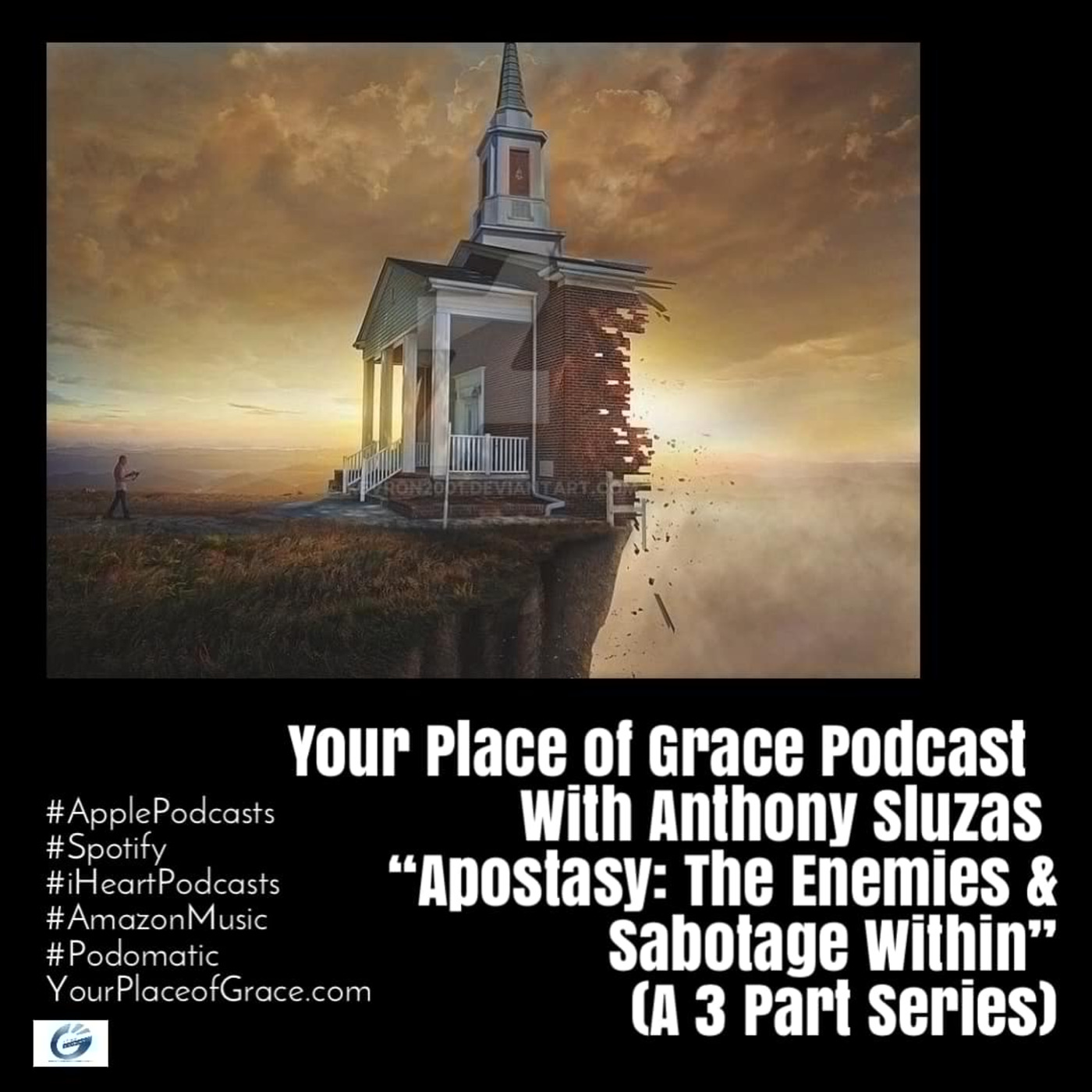 Episode 387: Apostasy- The Enemies and Sabotage Within” (Part 2)
