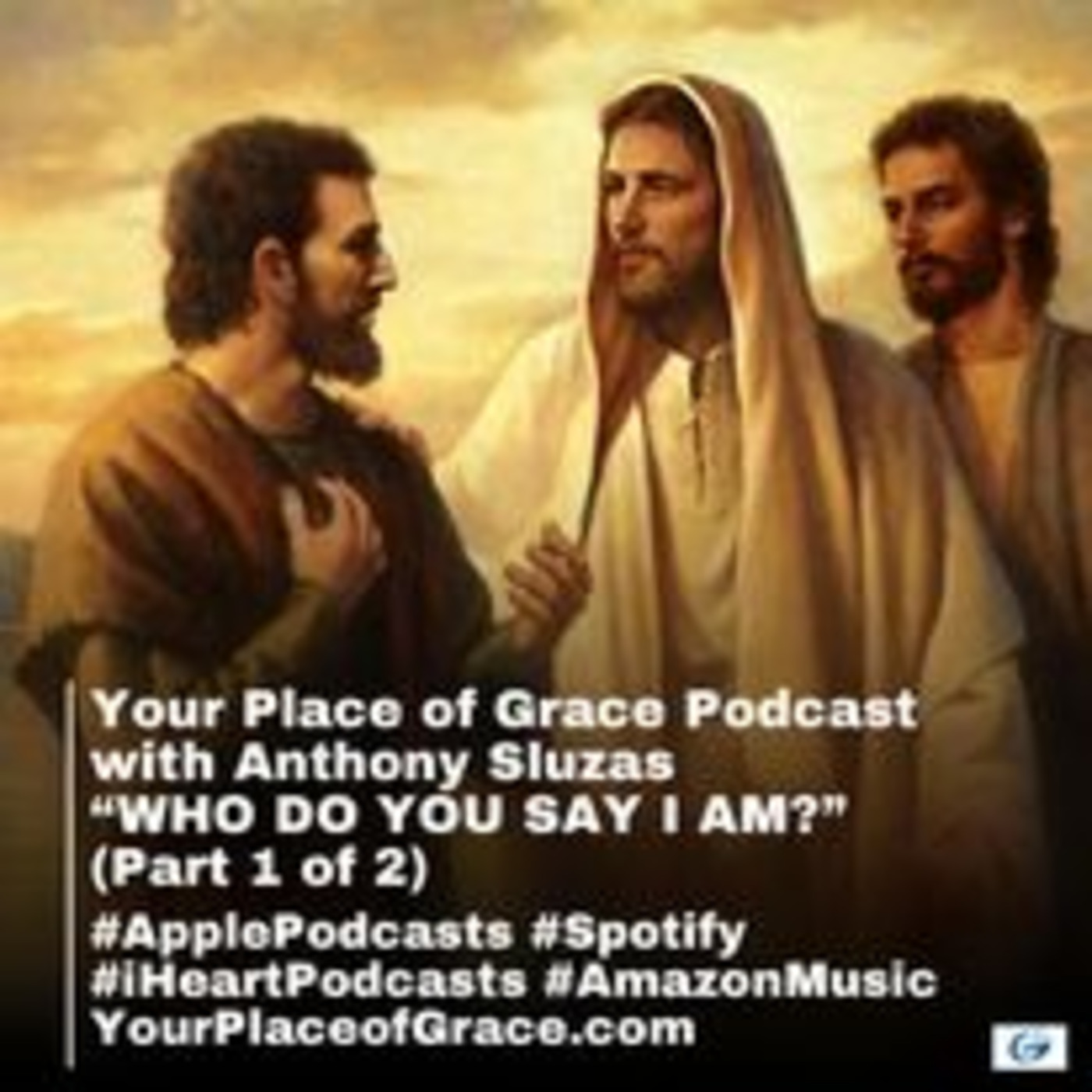 Episode 389: WHO DO YOU SAY I AM? (PART 1 OF 2)