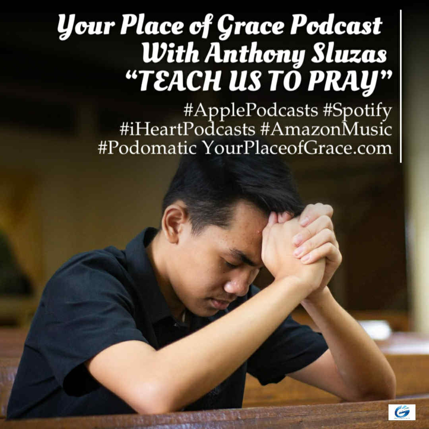 Episode 421: TEACH US TO PRAY