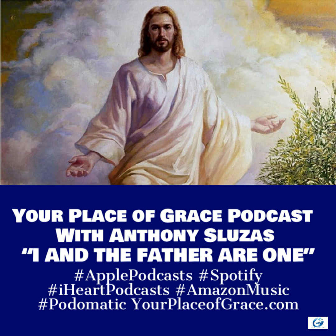Episode 423: I AND THE FATHER ARE ONE