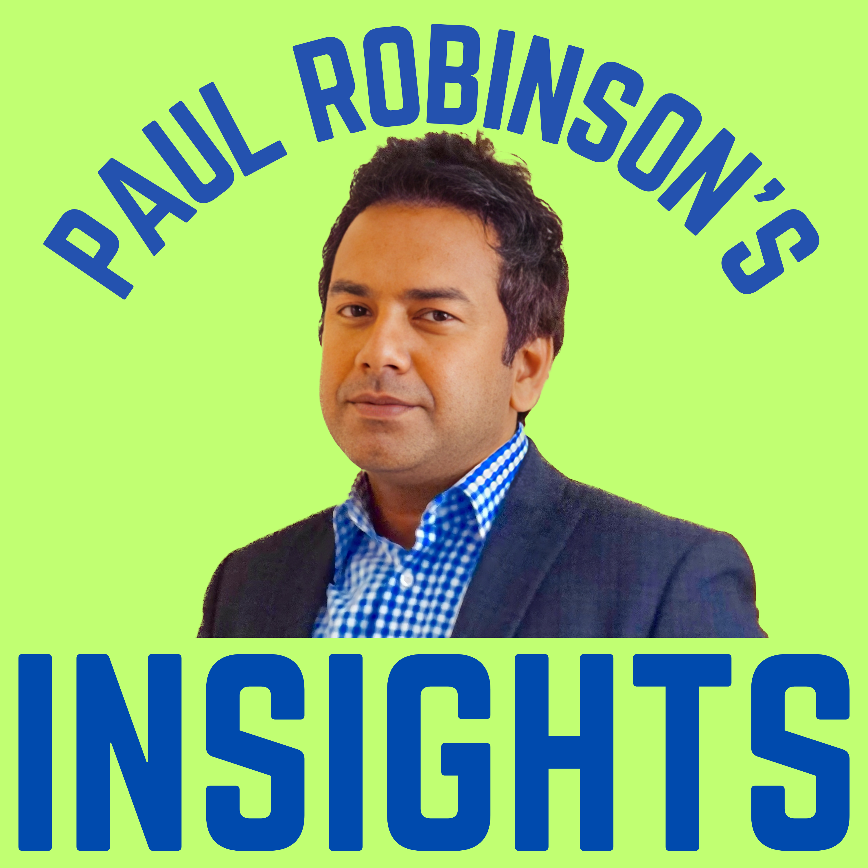 Paul Robinson's Insights