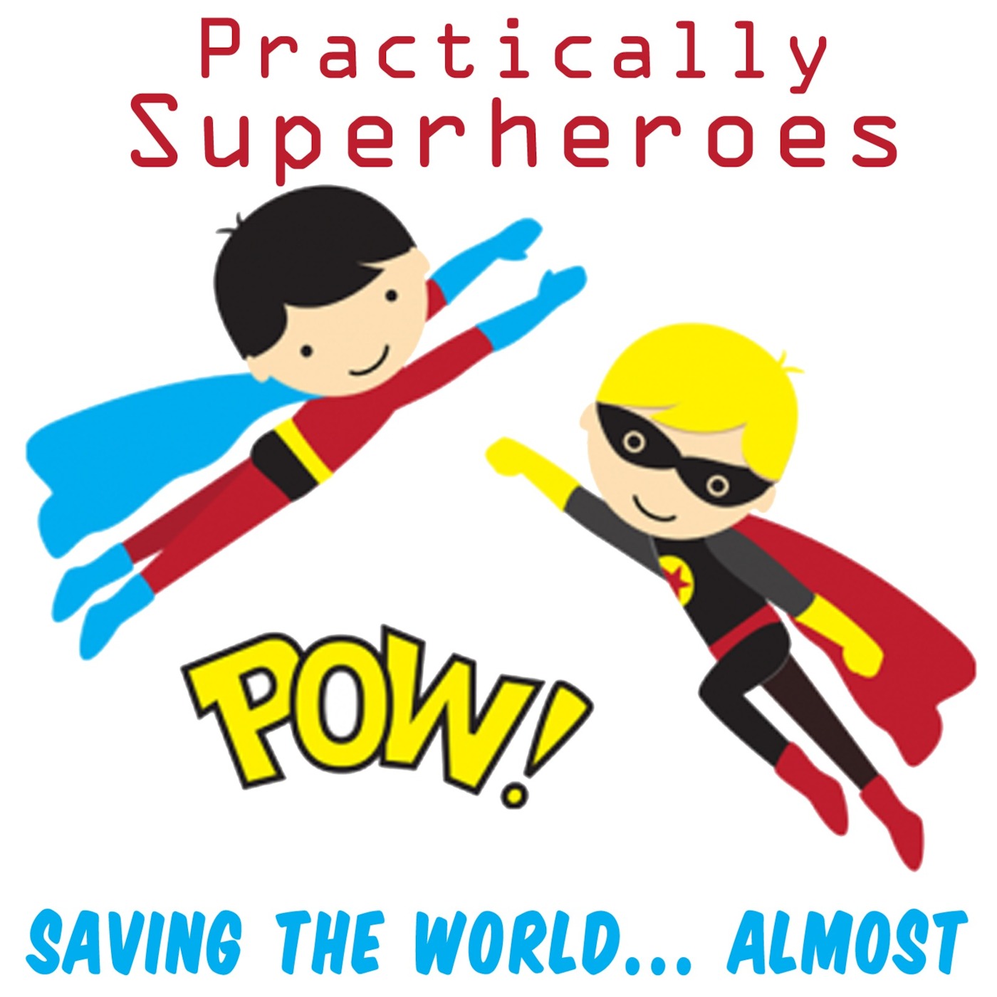 Practically Superheroes
