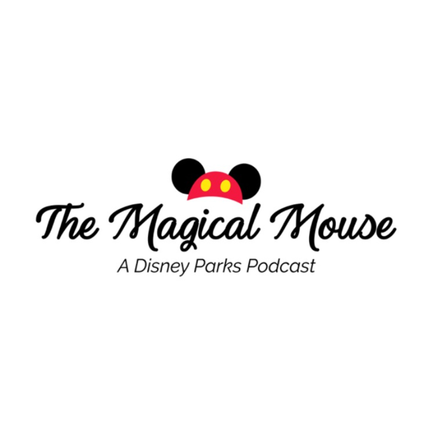 The Magical Mouse: A Disney World Podcast