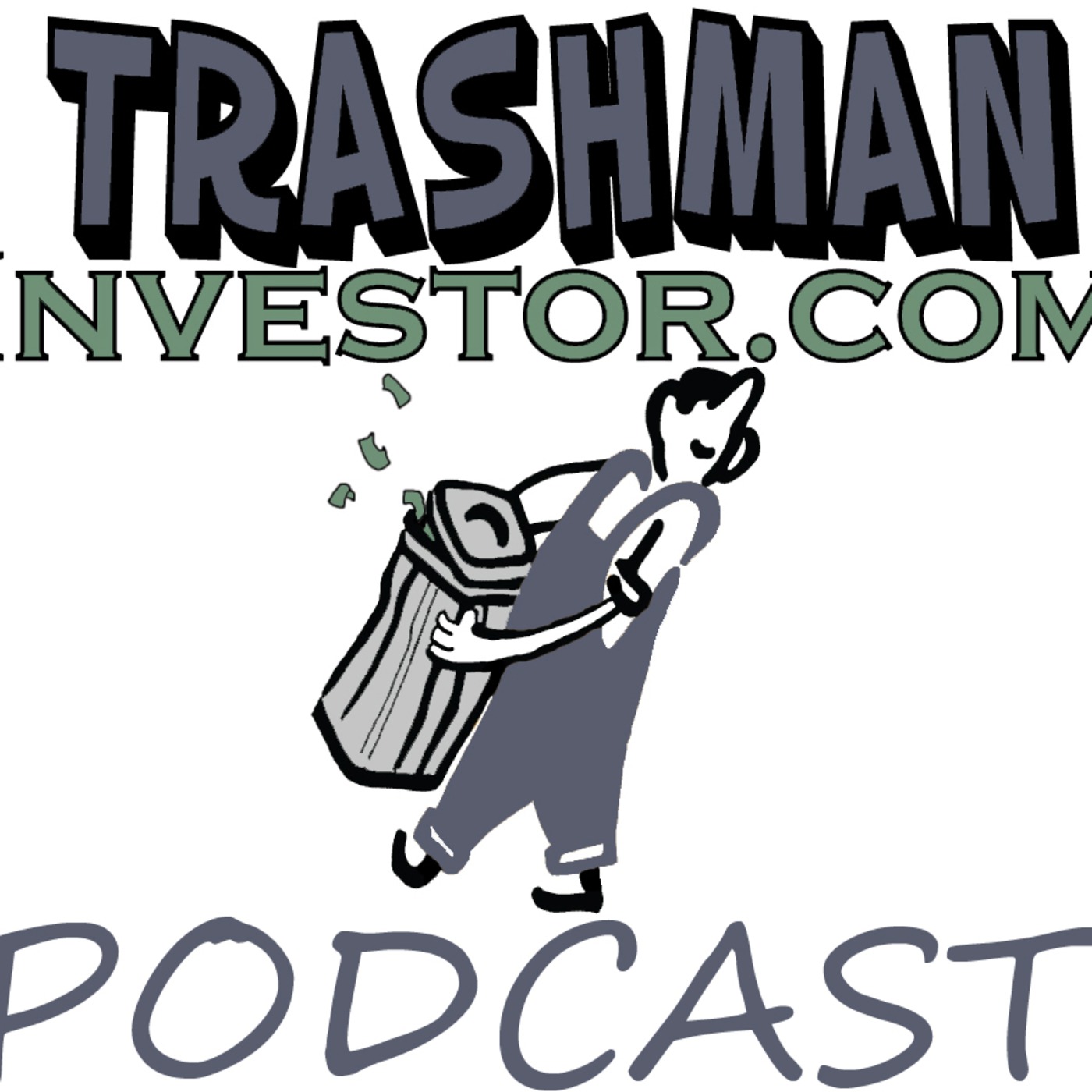 Trashman Investor's Podcast
