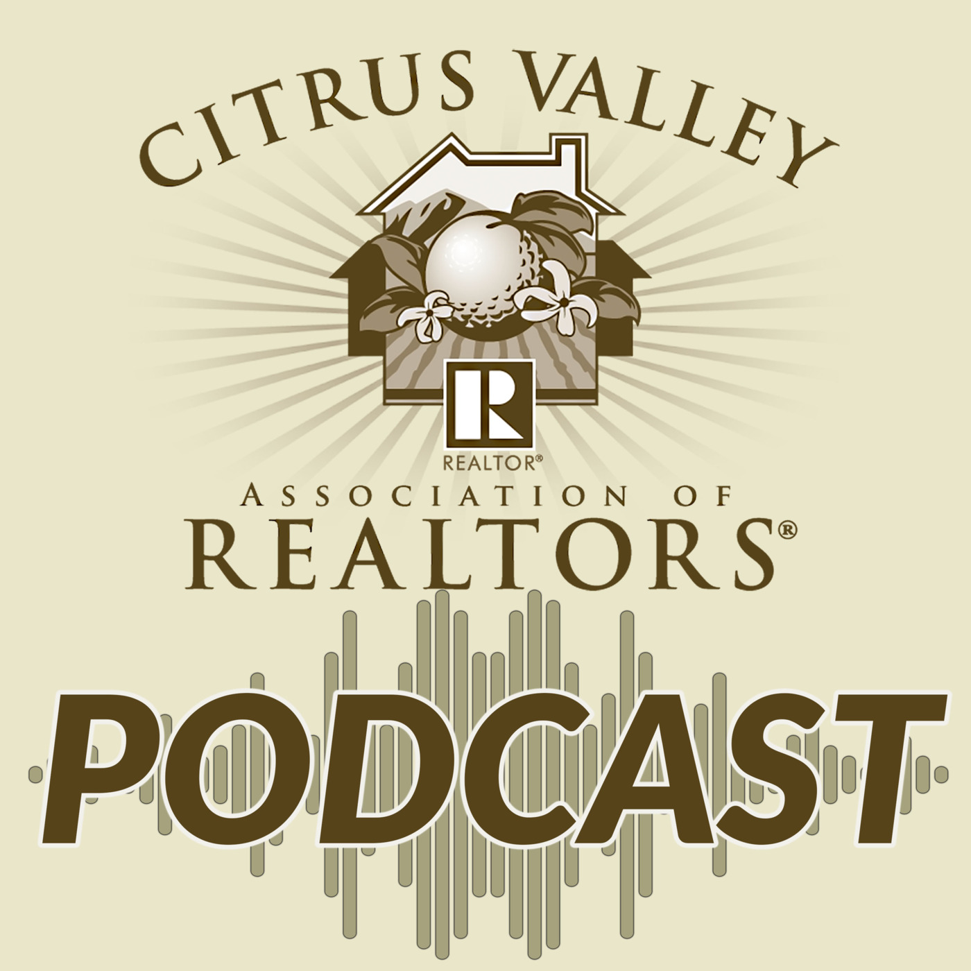 Citrus Valley Realtors Podcast