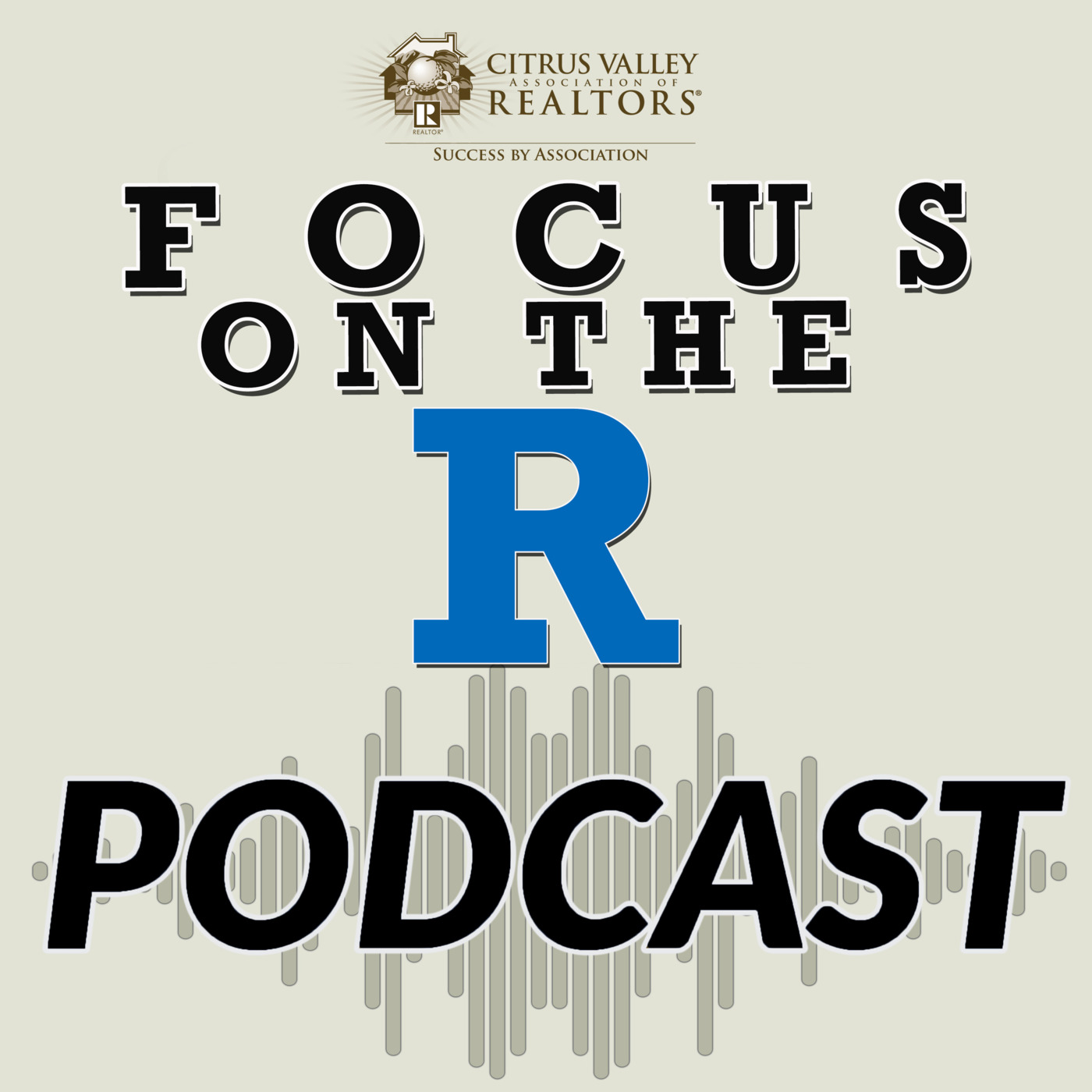 Citrus Valley Realtors Podcast