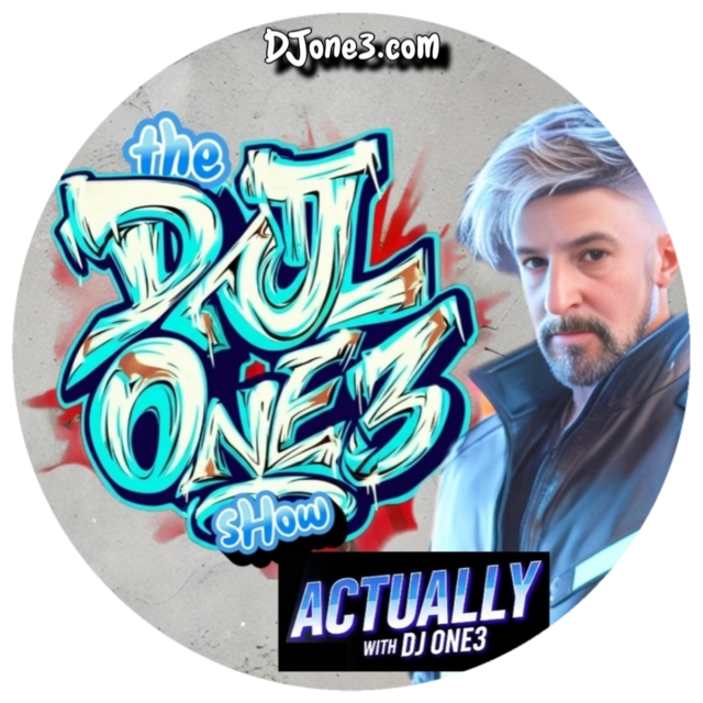 DJ one3 Show & Actually