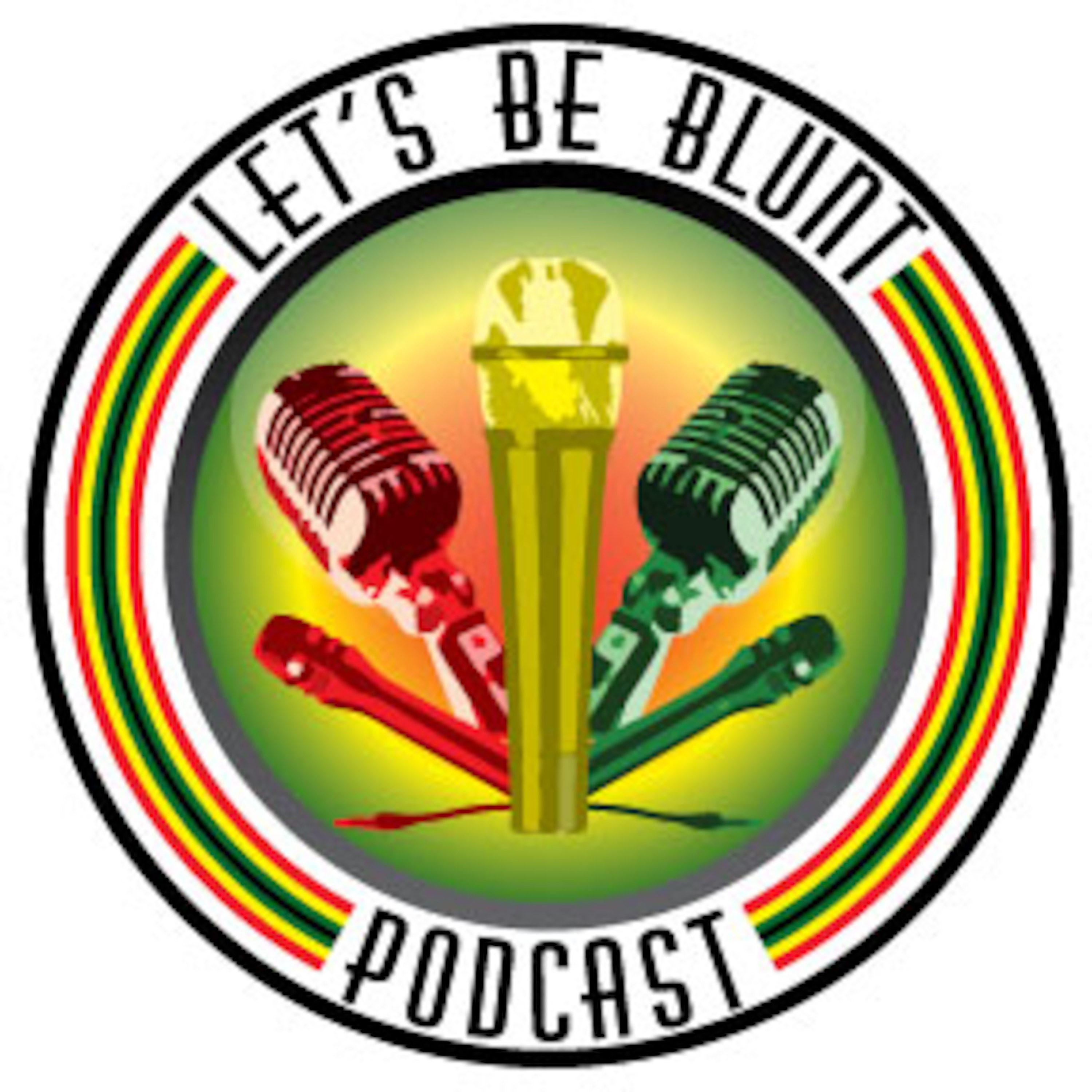 Let's Be Blunt Podcast