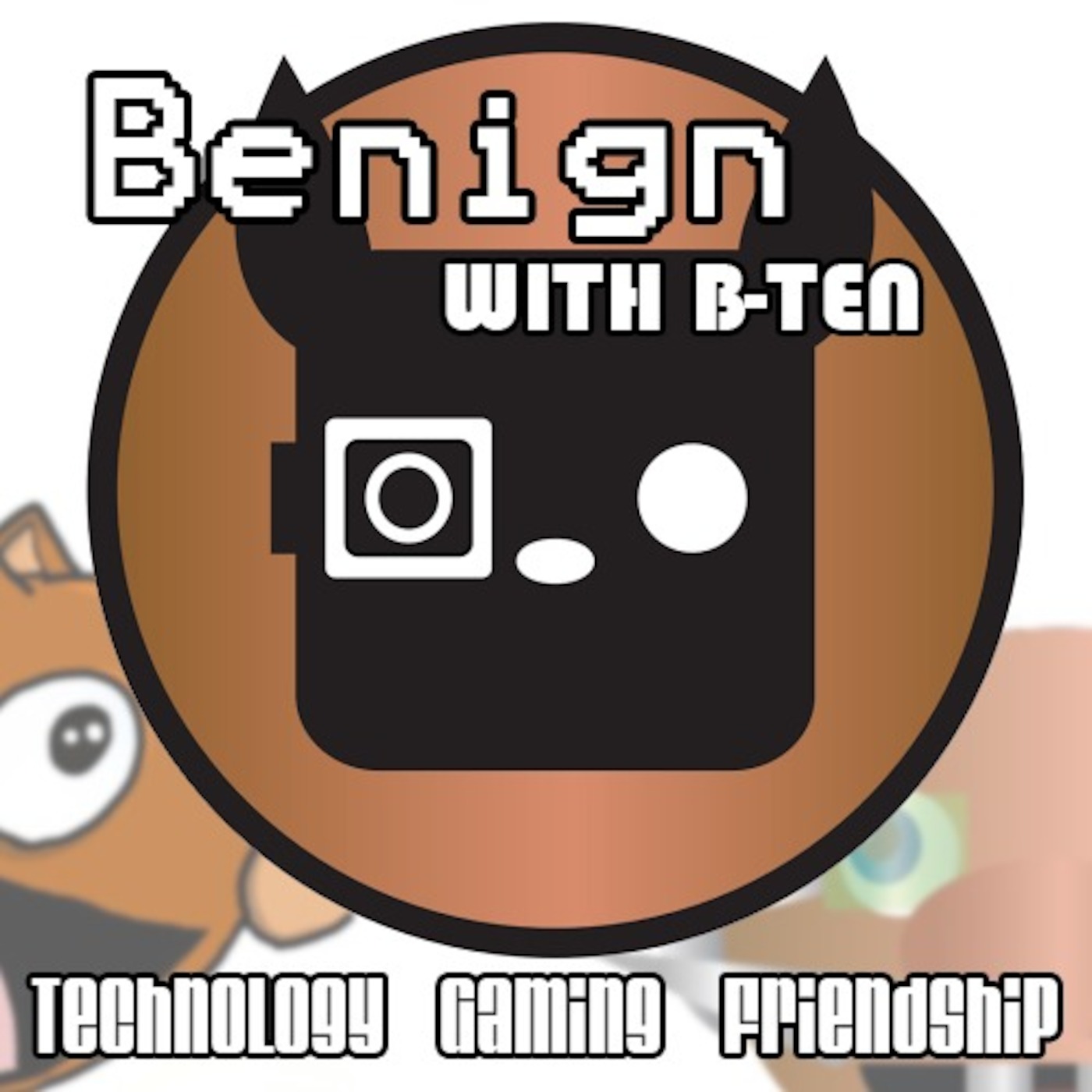 Benign with B-TEN
