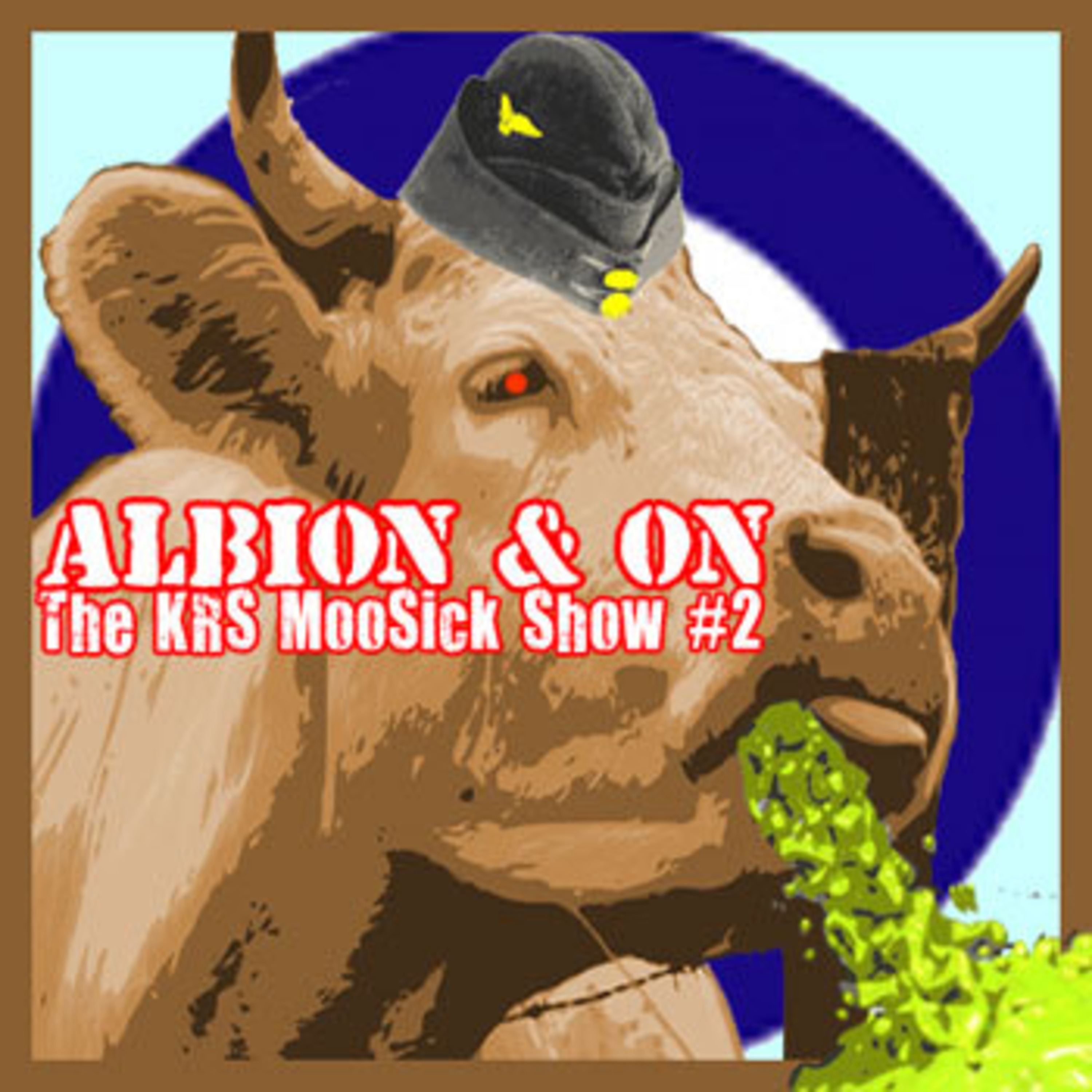 The KRS MooSick Show #2: Albion &amp; On
