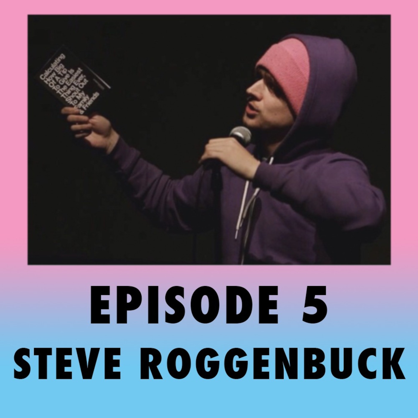 5. Steve Roggenbuck