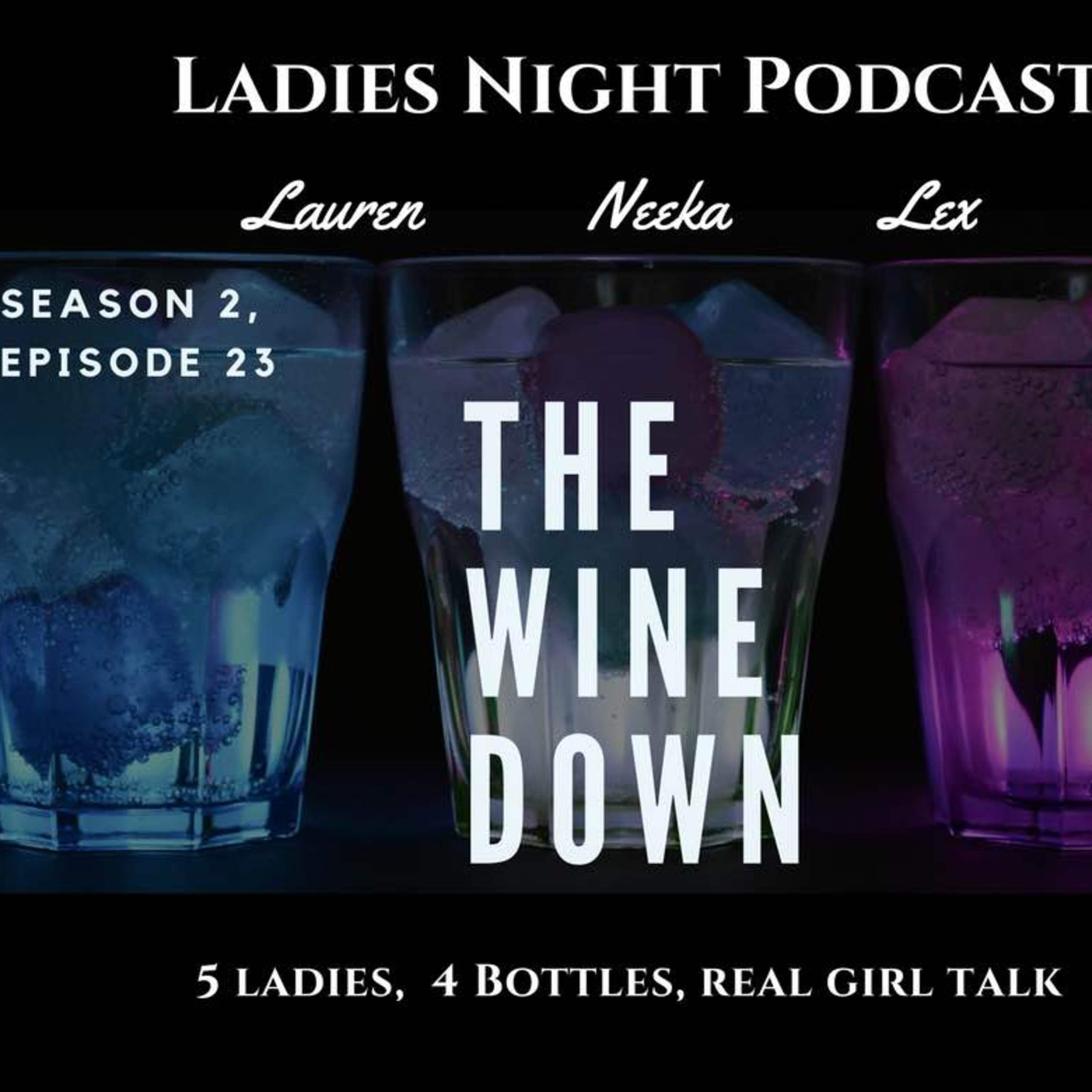 Ladies Night Season 2, Episode 23 - The Wine Down episode artwork