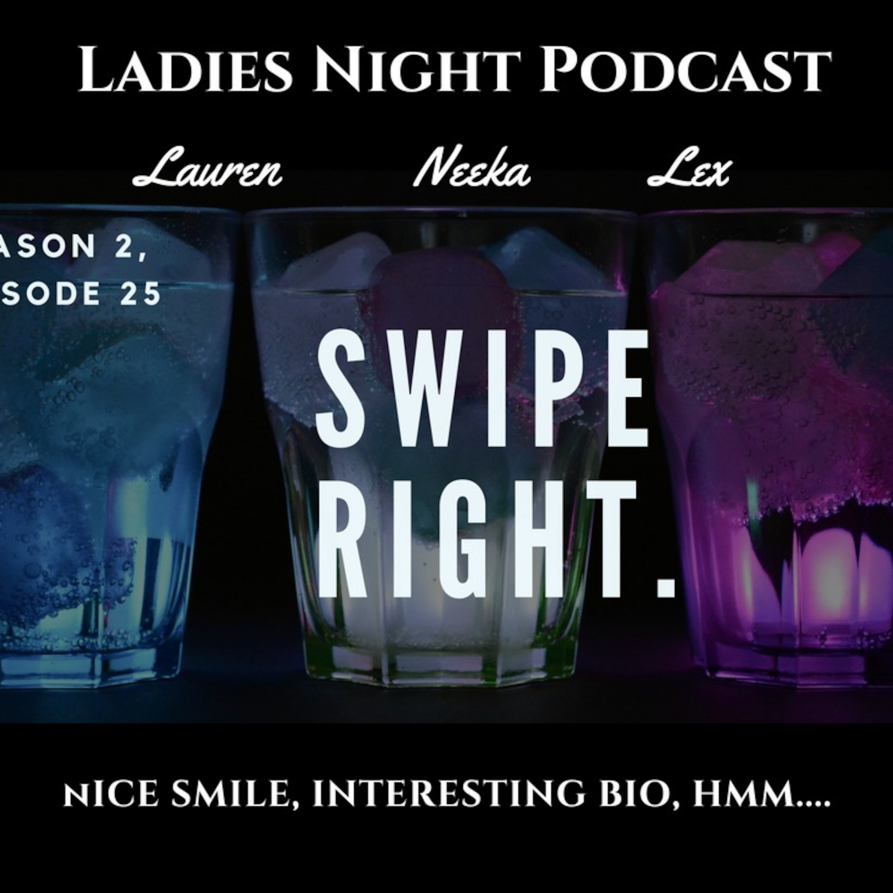 Ladies Night Season 2, Episode 25 - Swipe Right episode artwork
