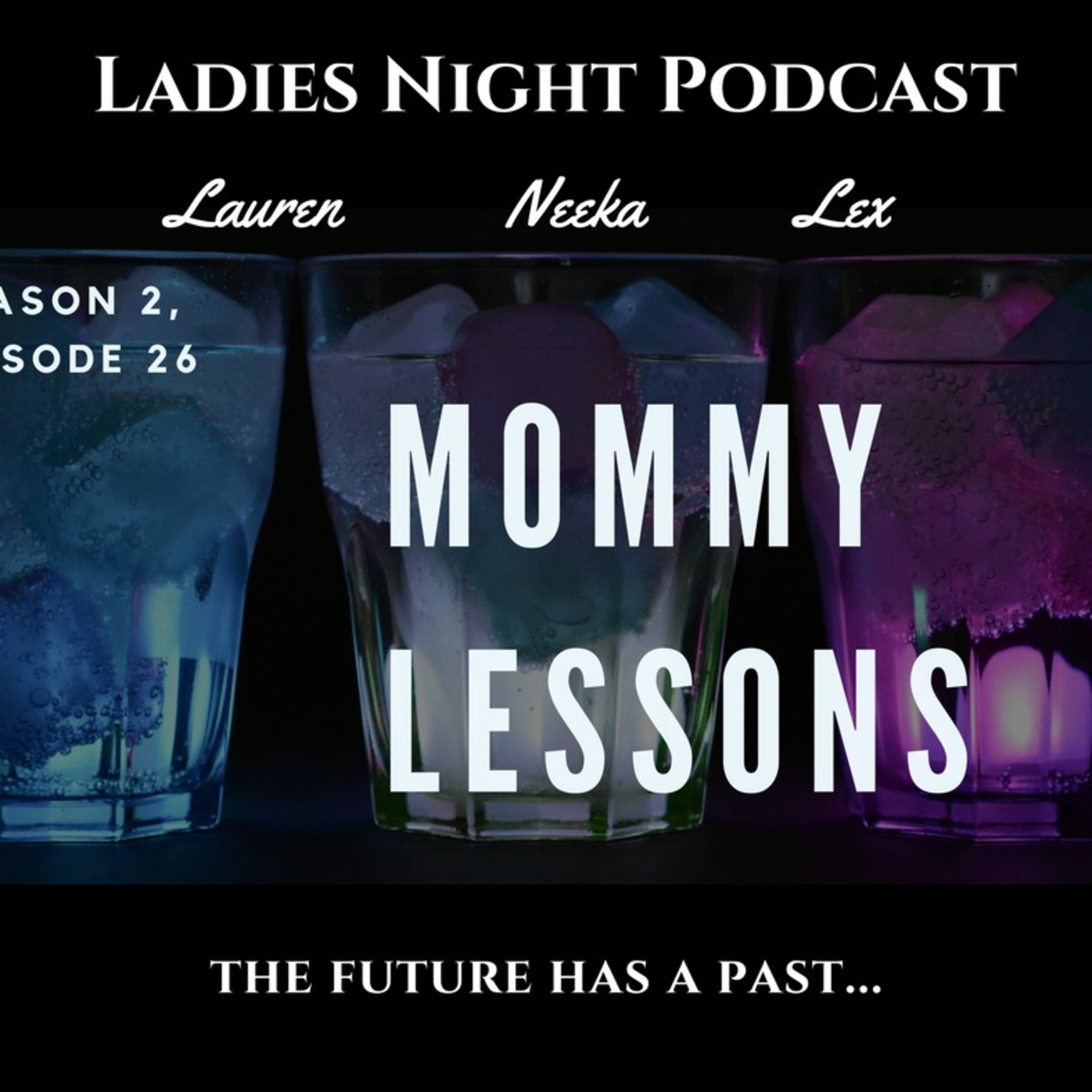 Ladies Night Season 2 Episode 26 - Mommy Lessons episode artwork