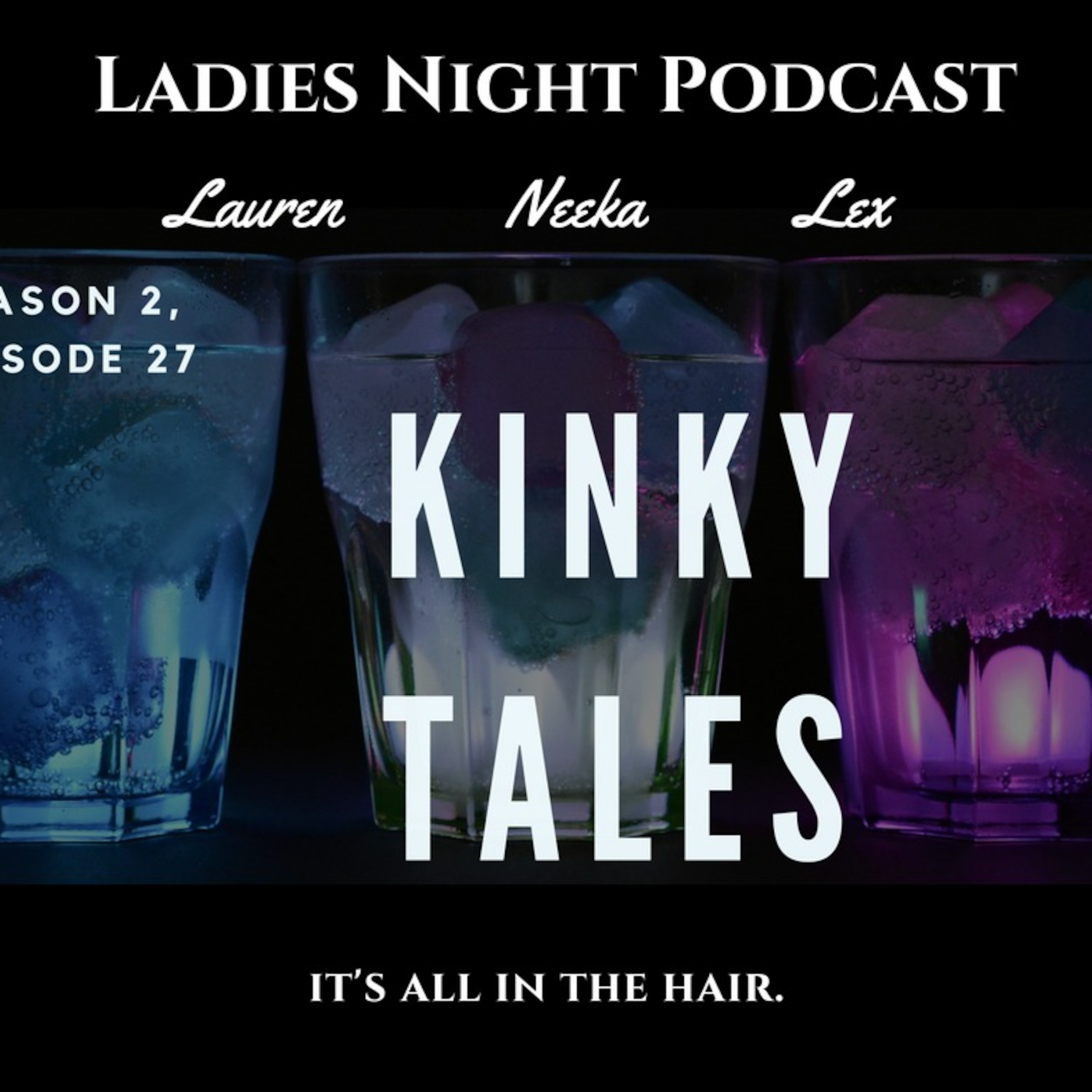 Ladies Night Season 2, Episode 27 - Kinky Tales episode artwork