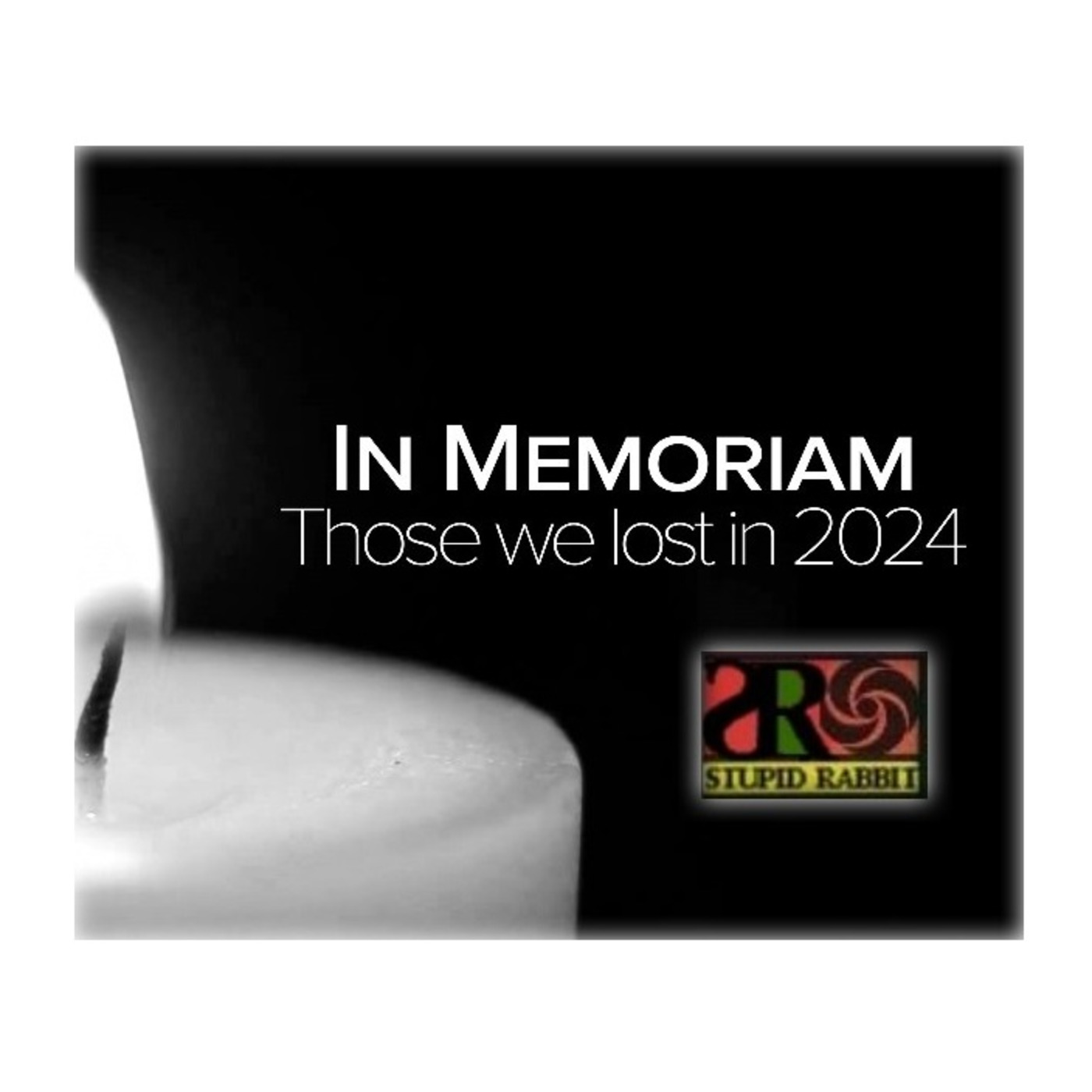 Episode 198: Look Back At Those We Lost In 2024