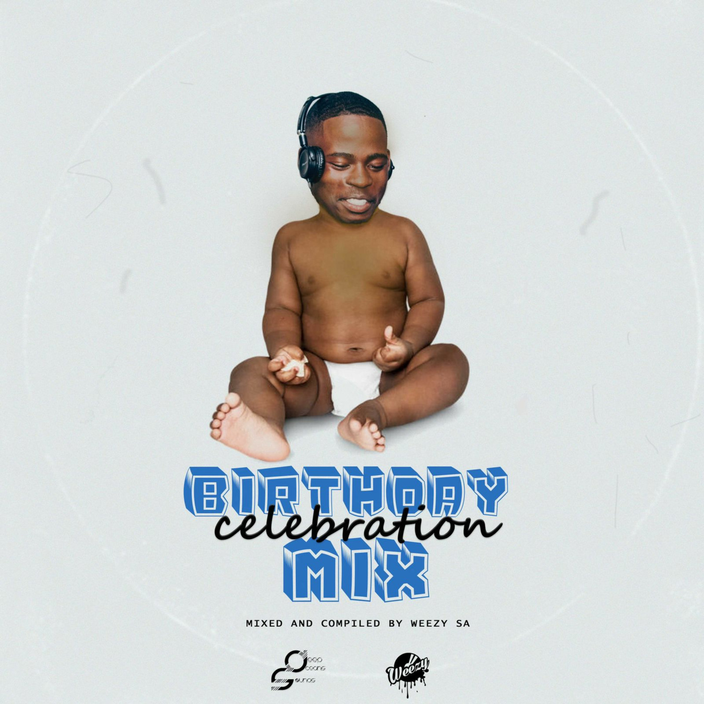 Episode 6: Weezysa#Birthday Celebration Edition Mixtape 2022