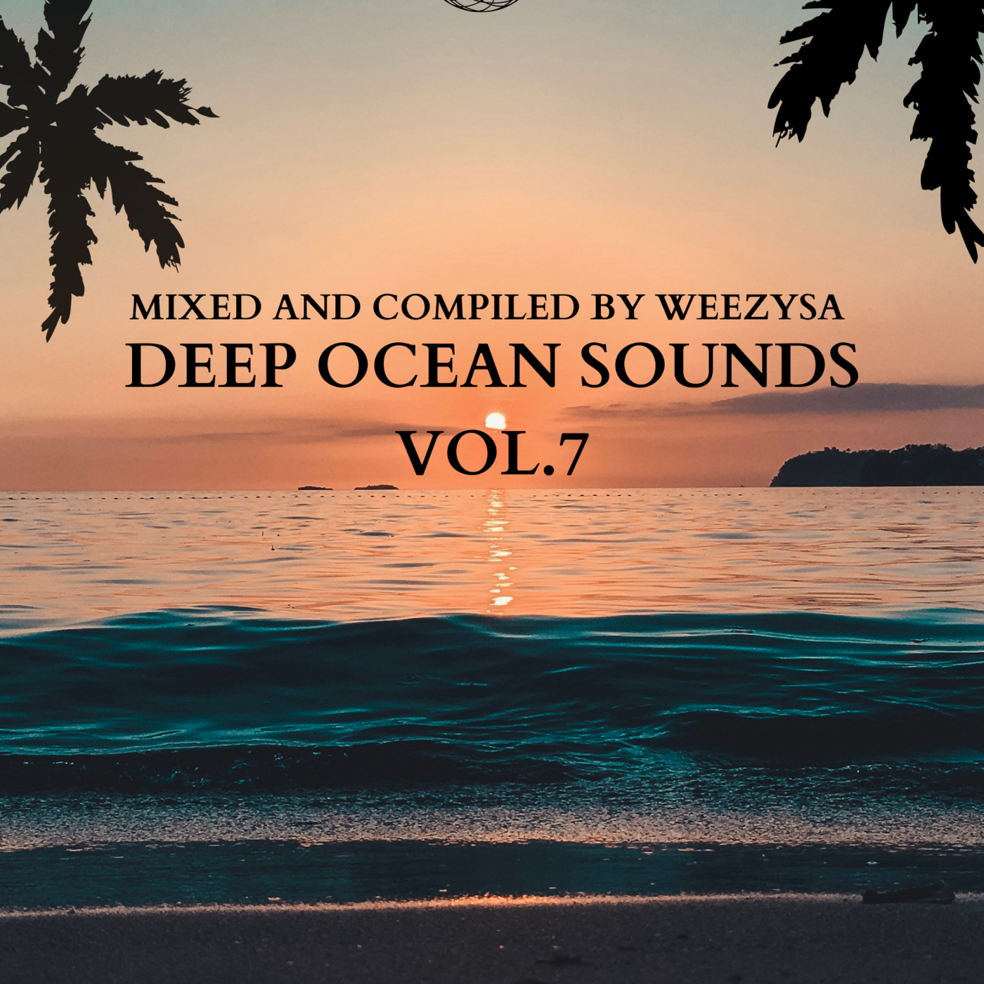 Episode 7: Weezysa# Deep Ocean Sounds Vol 7