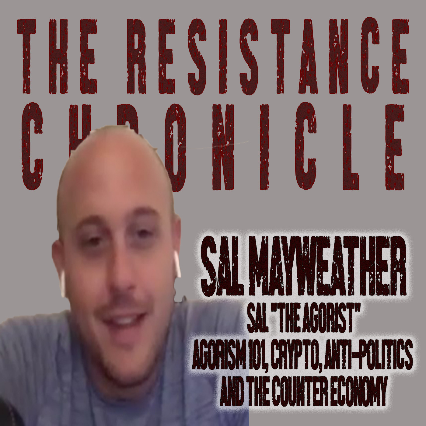 Episode 25: Sal The Agorist Joins TRC - Agorism 101, Crypto, Anti-Politics, and the Counter-Economy