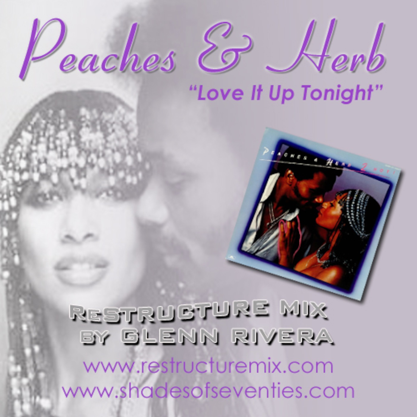 ReStructure Mix Update - 7/23/09 - "Love It Up Tonight" - Glenn Rivera ReStructure Mix - Peaches and Herb