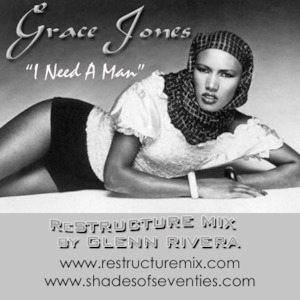 Podomatic | I Need A Man - Glenn Rivera ReStructure Mix - Grace Jones