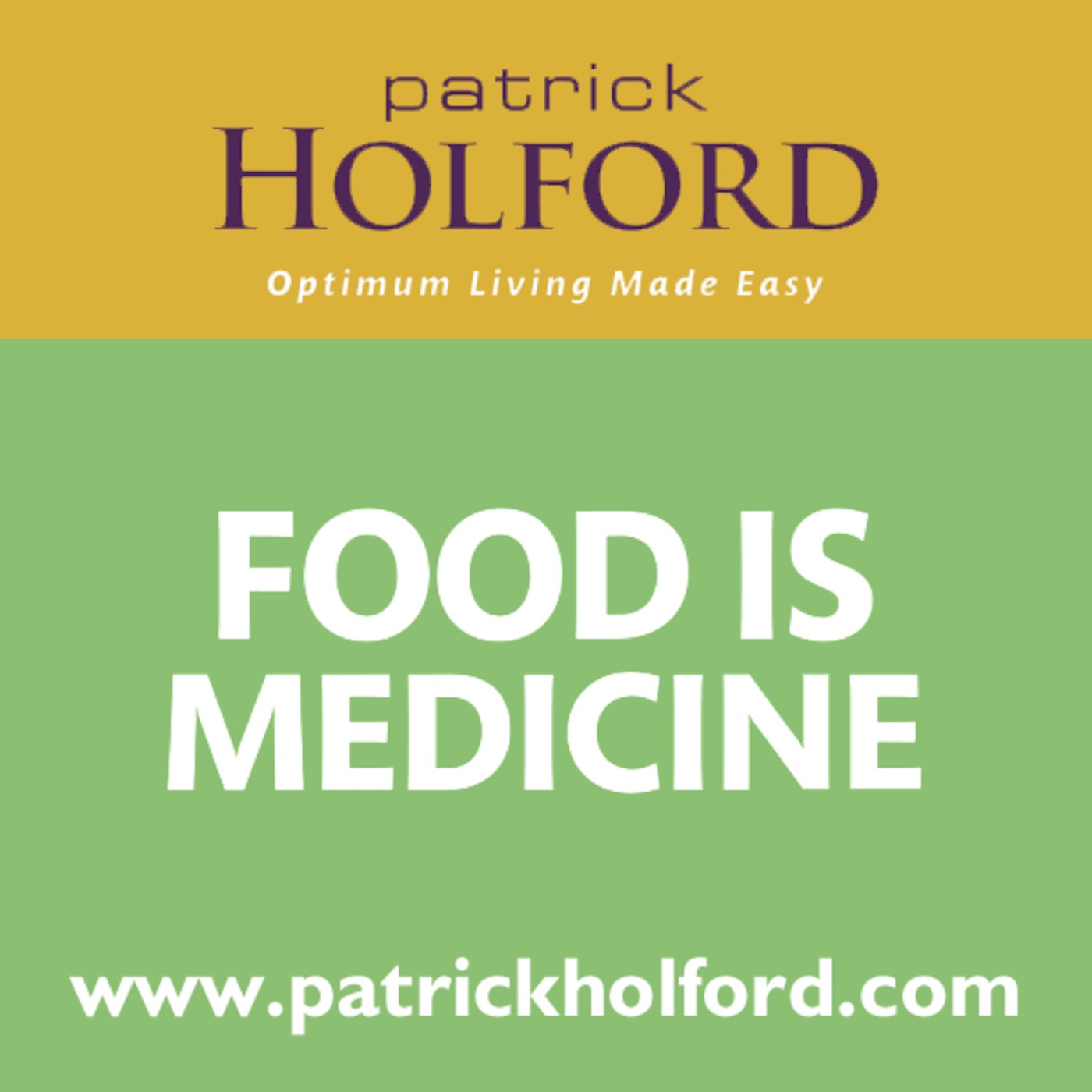 Food is Medicine with Patrick Holford