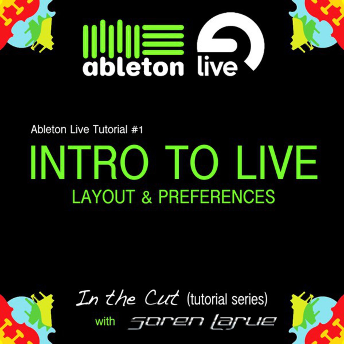 IN THE CUT: Ableton Live Turotial-" Intro to Live"