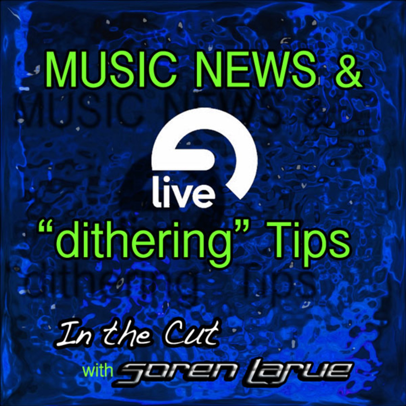 Music News and Dithering in Ableton Live
