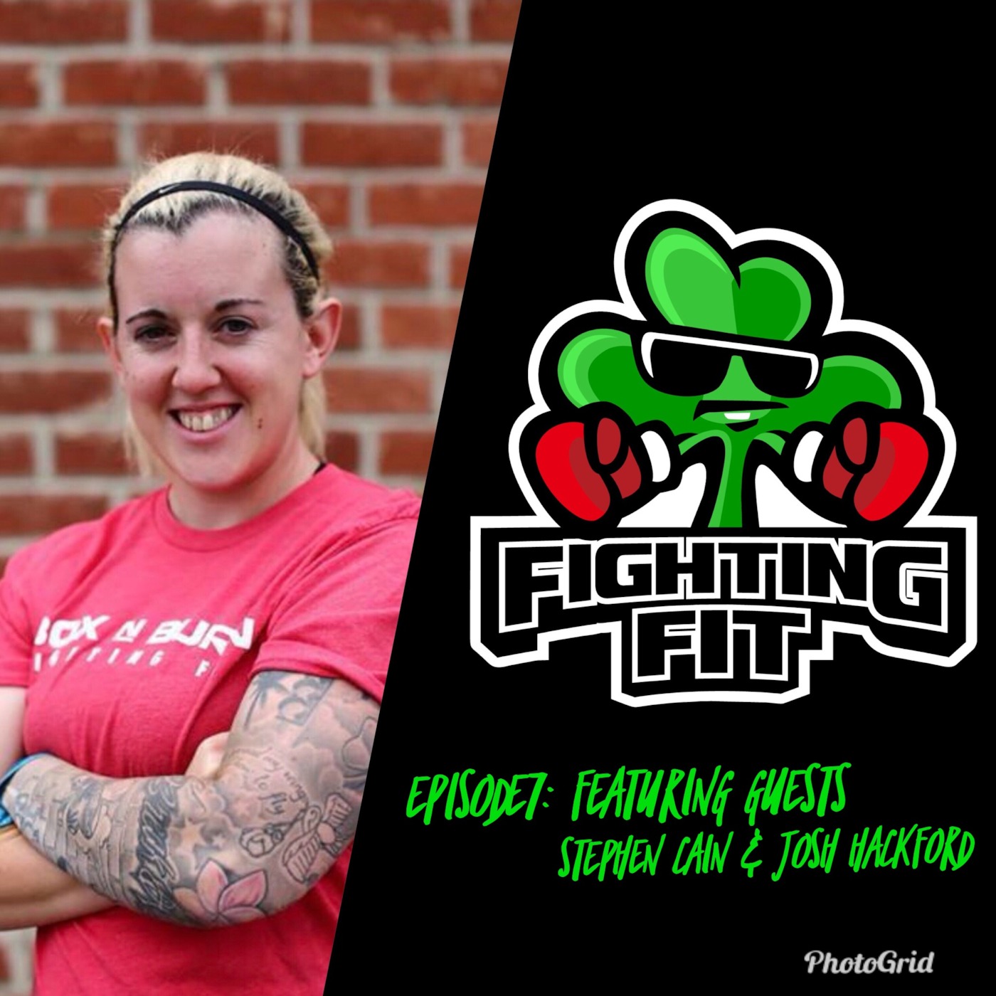 Fighting Fit with Kerrie Christie  - Episode 7: Featuring guests Stephen Cain and Josh Hackford