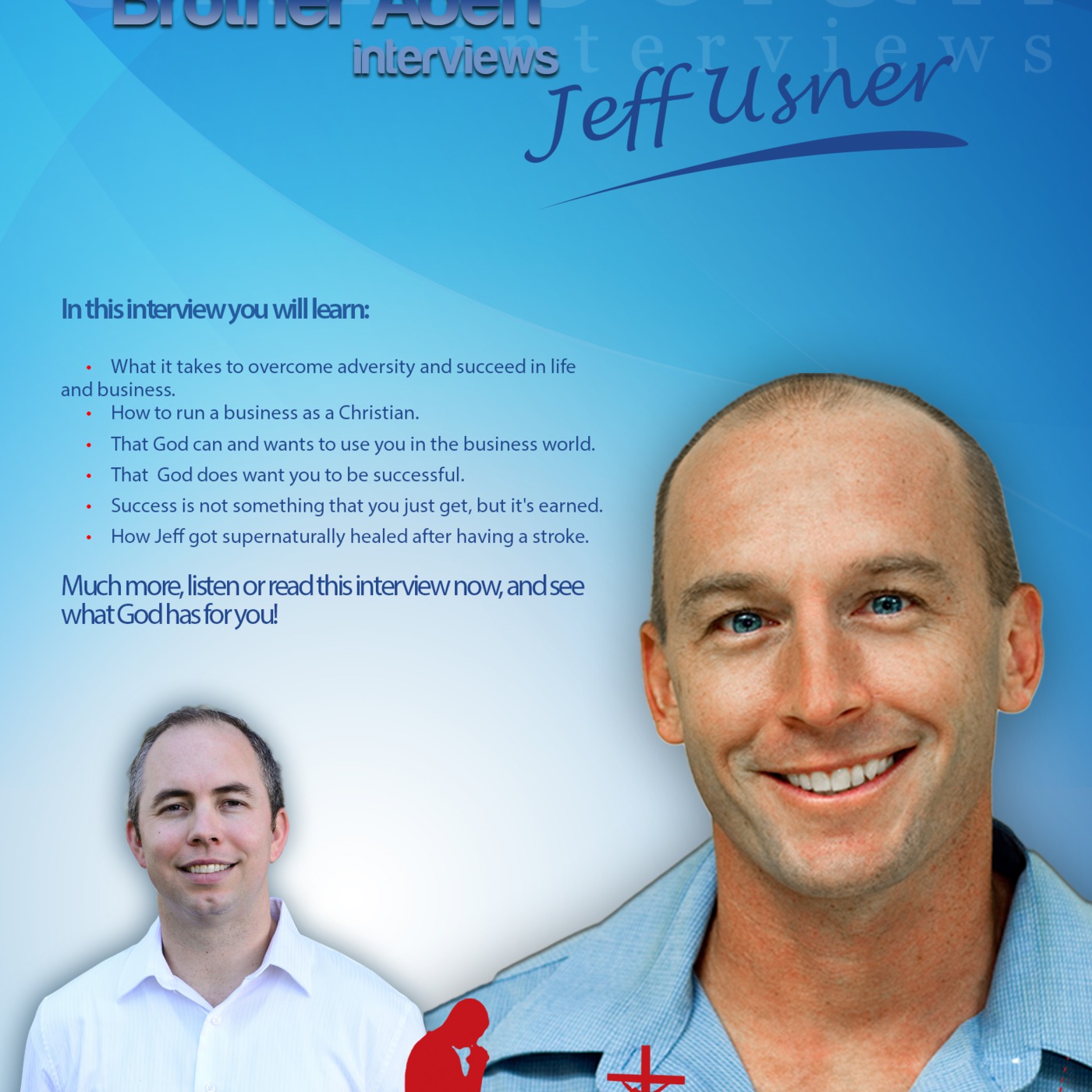 Christian Interviews: Brother Aden Interviews Jeff Usner