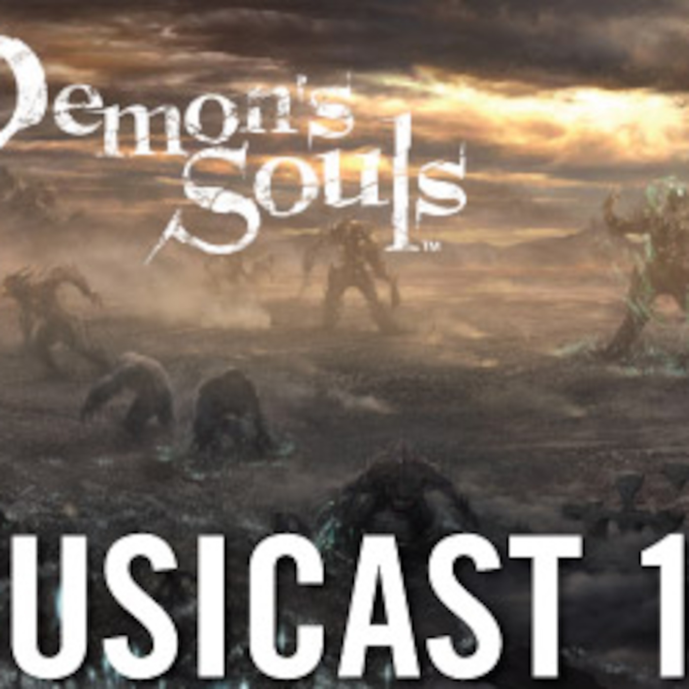 Musicast 13: Demon's Souls