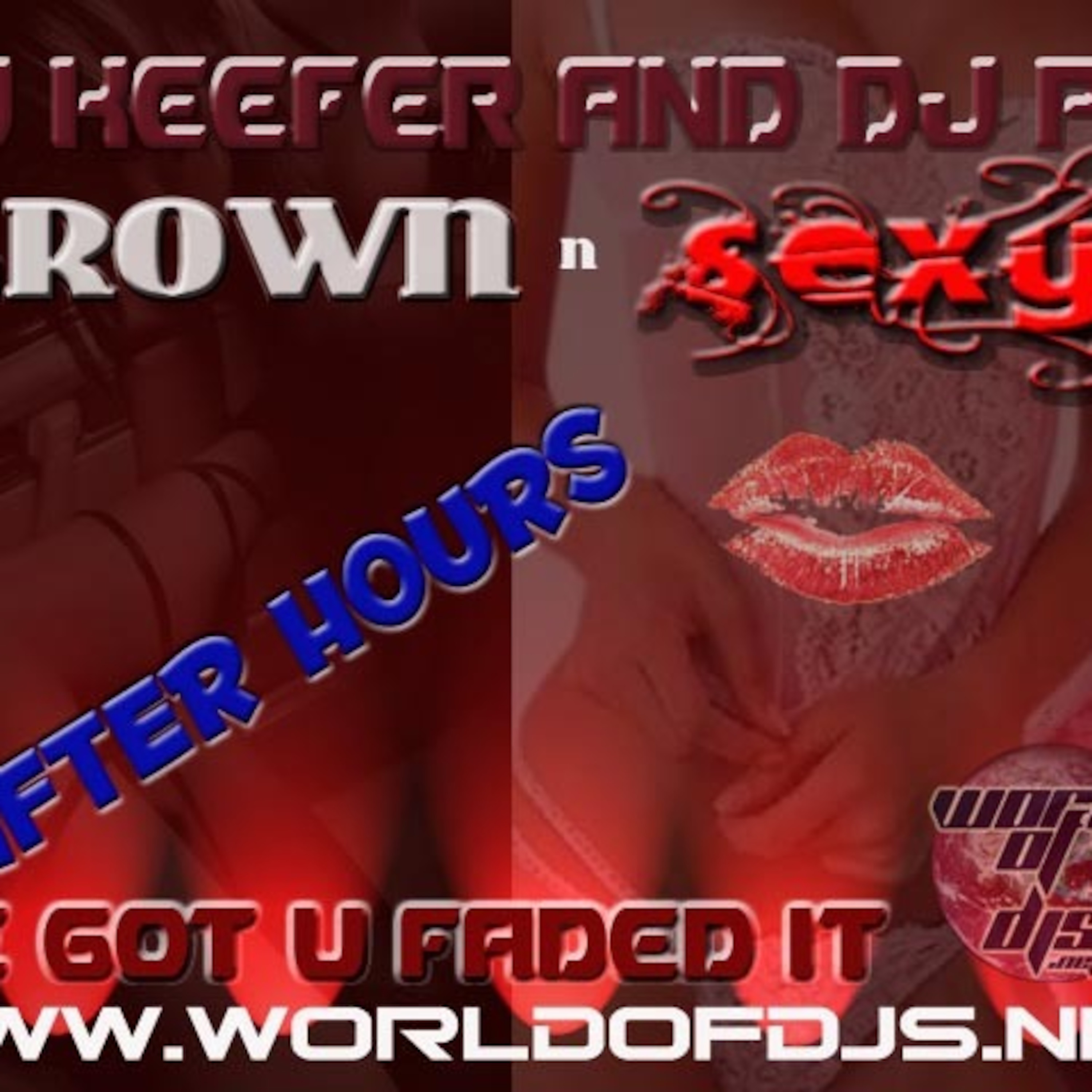 DJ KEEFER's Mixs Series THE GROWN-n-SEXY AFTERHOURS