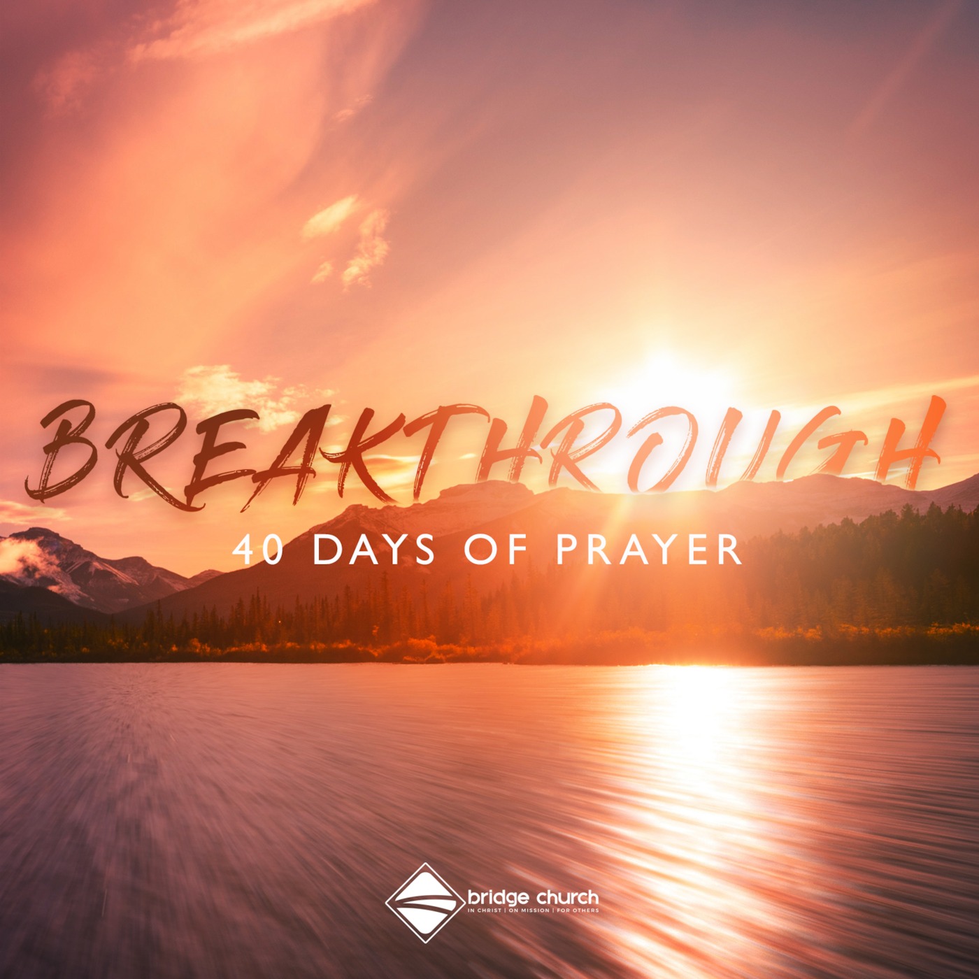 Breakthrough - Part 2: Breakthrough to Spiritual Growth
